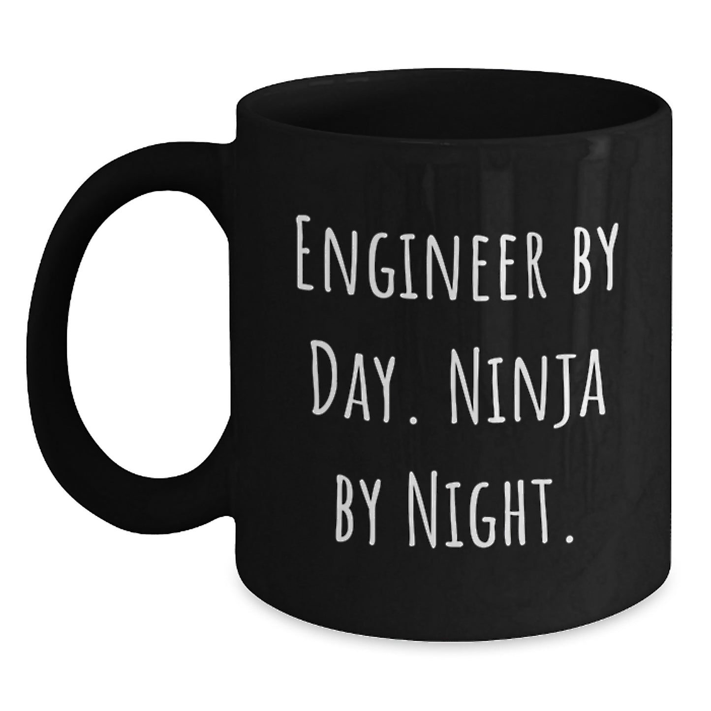 Engineer Gifts for Him or Her, Funny Quote Black Coffee Mug, Birthday Unique Gifts from Friends, Coworkers, Family - Main