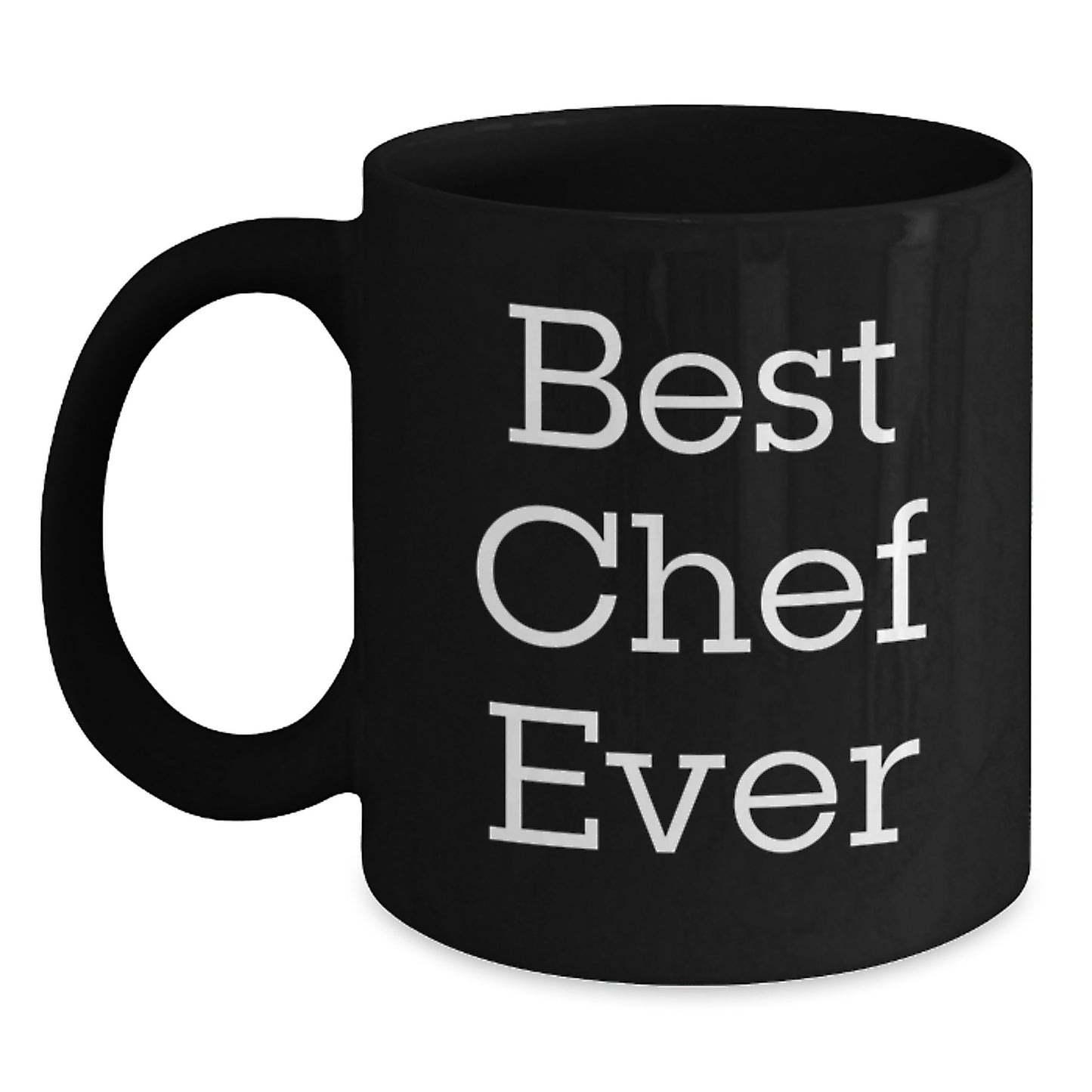 Funny Chef Quotes Black Coffee Mugs, Best Chef Ever, Birthday Unique Gifts from Friends, Unique Gift for Men, Women, or Coworkers - Main