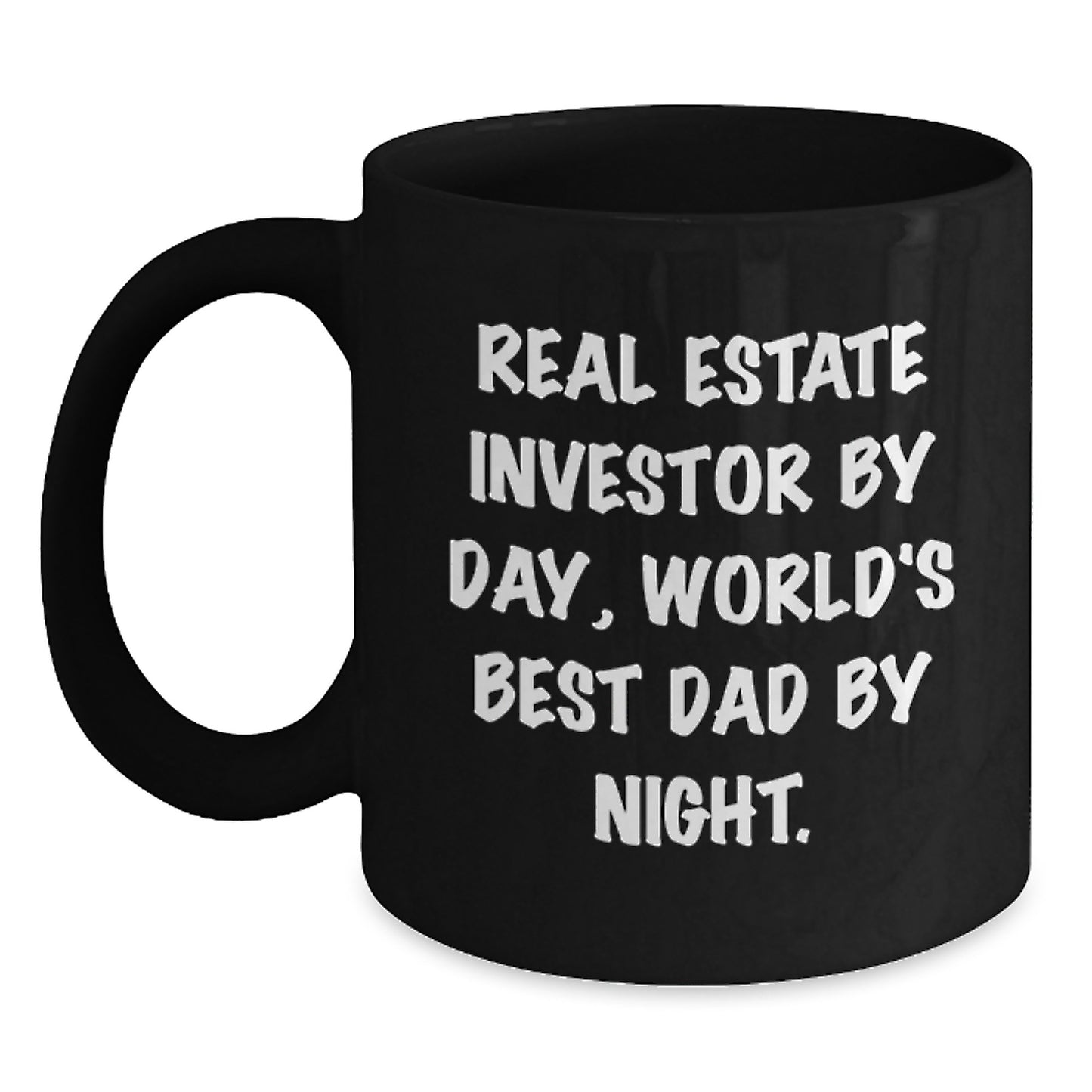 Real Estate Investor Humor Gifts for Men - Gifts from Dad - World's Best Dad Black Coffee Mug, 11oz or 15oz - Graduation Unique Gifts - Main