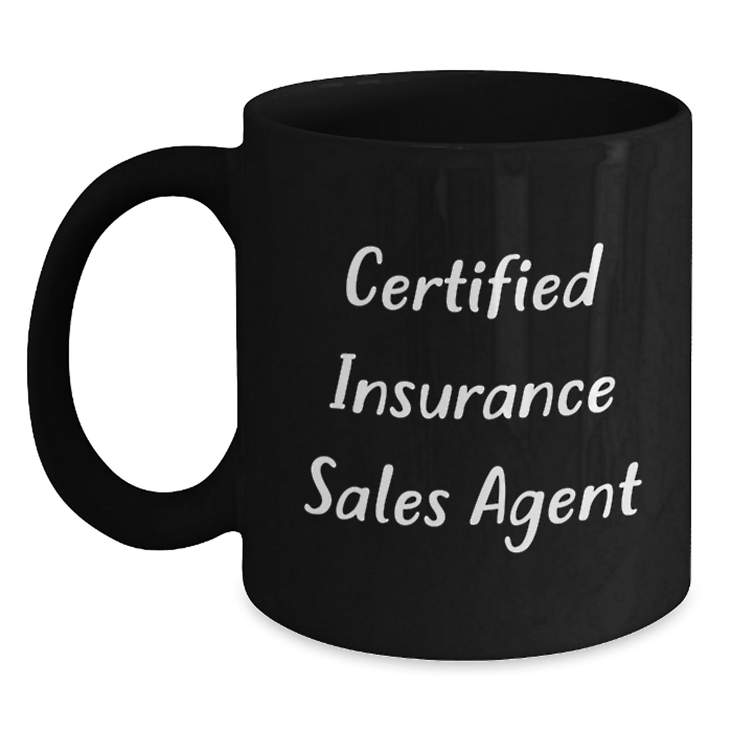 Funny Certified Insurance Sales Agent Gifts for Birthday - Black Coffee Mug from Friends to Insurance Sales Agent - Main