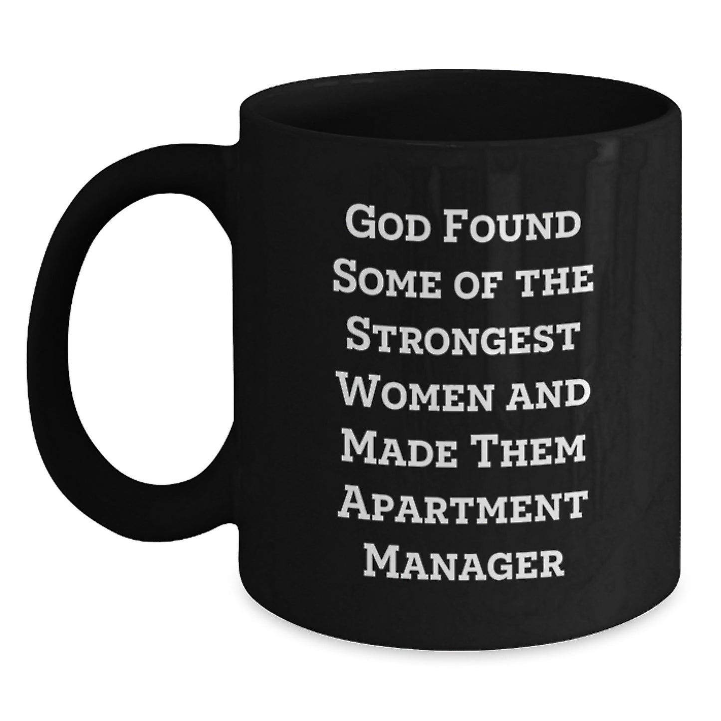 Funny Apartment Manager Gifts - Inspirational Black Coffee Mug for Birthday from Friends to Coworkers - Main