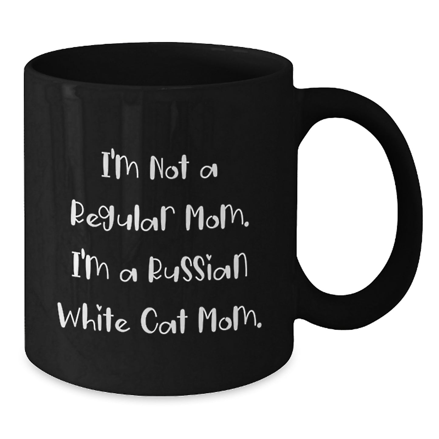 Russian White Cat Mom Funny Gifts for Friends Family with Black Coffee Mug, 'I'm Not A Regular Mom. I'm A Russian White Cat Mom.' - Additional