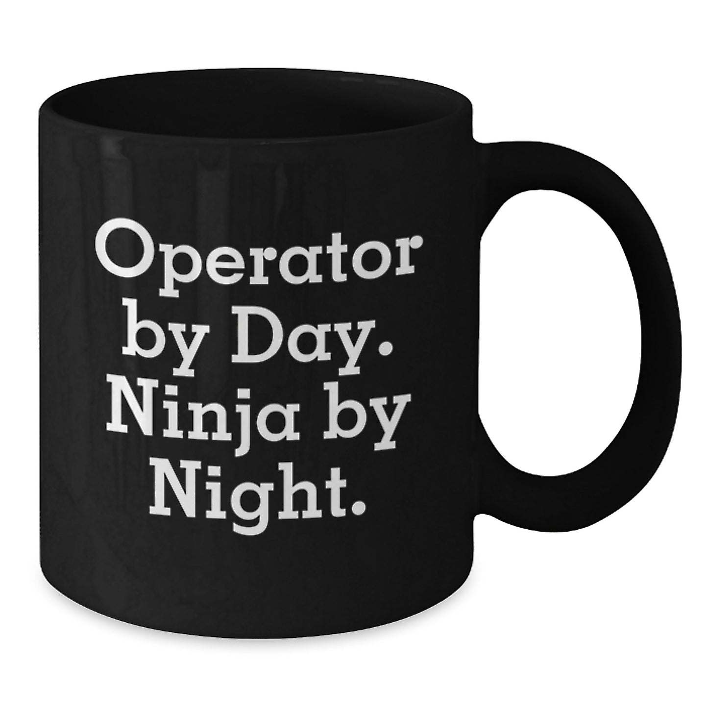 Operator Gifts By Day, Ninja By Night Black Coffee Mug for Operator Lovers, Funny Birthday Unique Gift from Friends to Operator, 11oz or 15oz Microwave and Dishwasher Safe - Additional