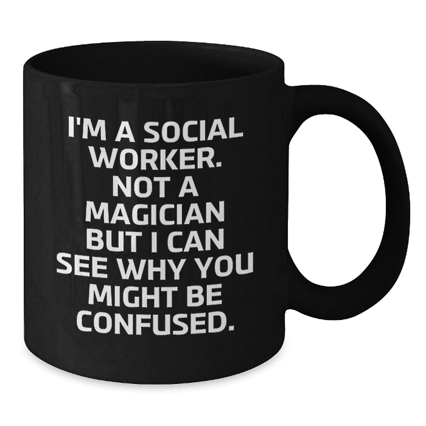 Funny Social Worker Gifts, Black Coffee Mugs for Social Workers, Gifts from Friends, Inspirational Quote, Graduation Unique Gifts for Him or Her - Additional