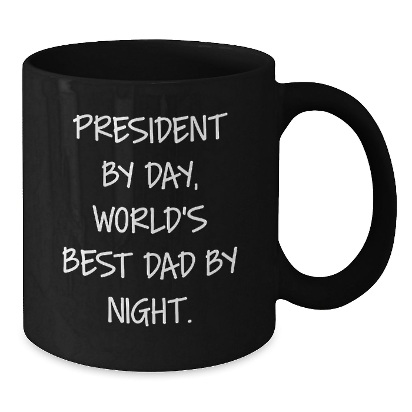 President By Day, Funny World's Best Dad By Night, Black Coffee Mug Gifts for Him, Graduation Unique Gifts from Men - Additional