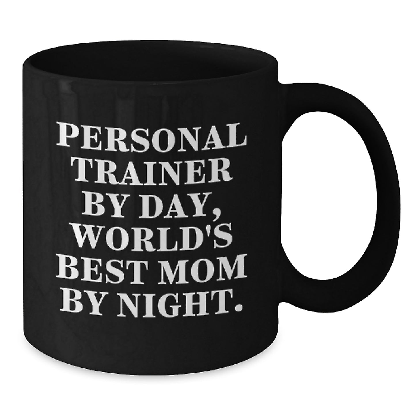 Personal Trainer Gifts Funny Quote Black Coffee Mug, Gifts from Mom to Personal Trainer, Birthday Unique Gifts for Men - Additional