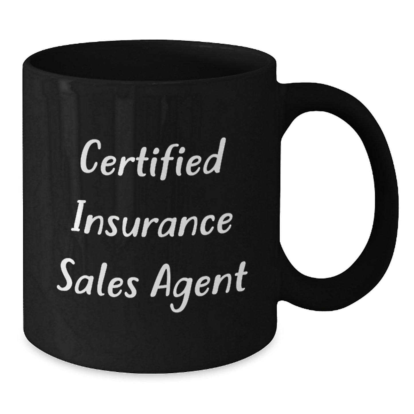 Funny Certified Insurance Sales Agent Gifts for Birthday - Black Coffee Mug from Friends to Insurance Sales Agent - Additional