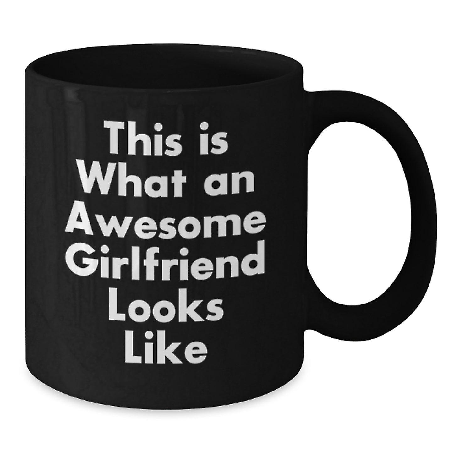 Funny Sweetheart Gifts from Men to Awesome Sweethearts This Is What An Awesome Sweetheart Looks Like Black Coffee Mug for Graduation - Additional