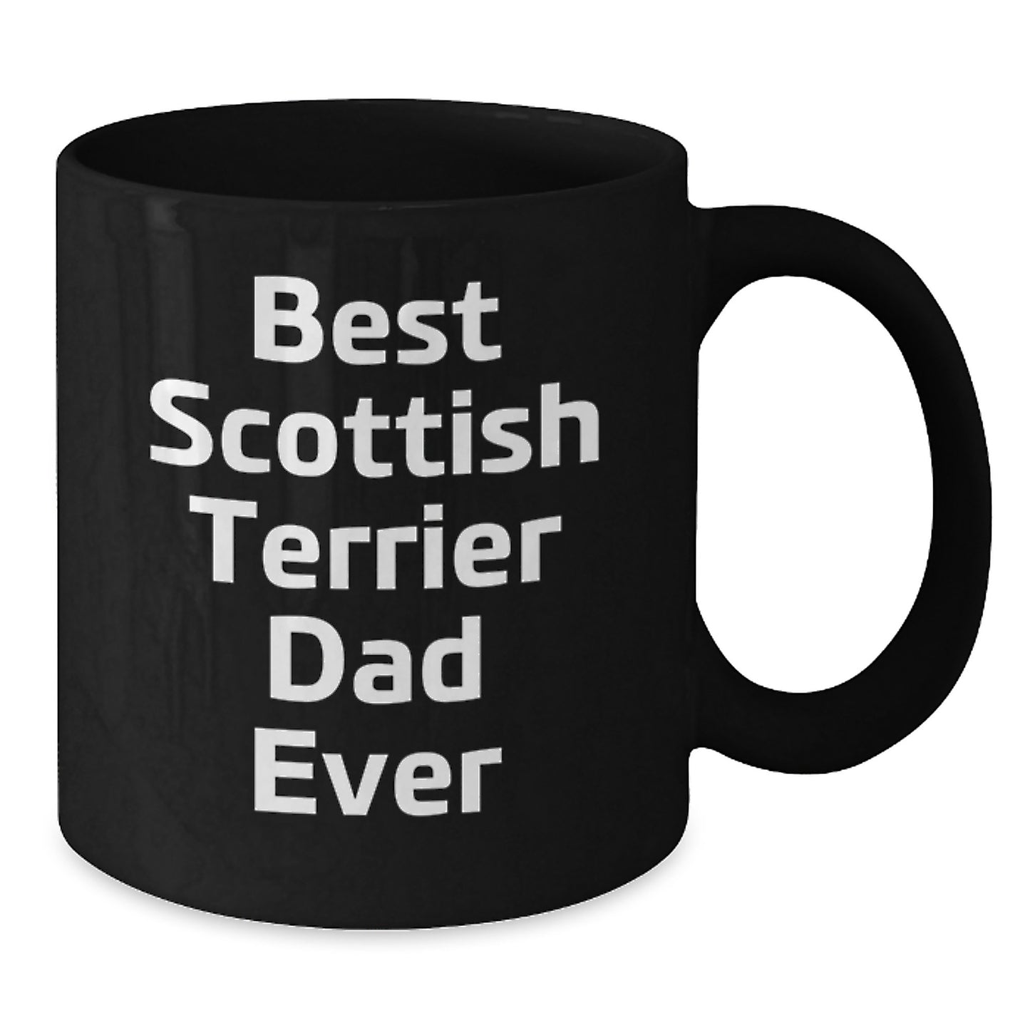 Funny Scottish Terrier Dog Dad Ever, Gifts from Friends for Scottish Terrier Dog Lovers, Unique Birthday Unique Gifts for Men, 'Best Scottish Terrier Dad Ever' Black Coffee Mug - Additional