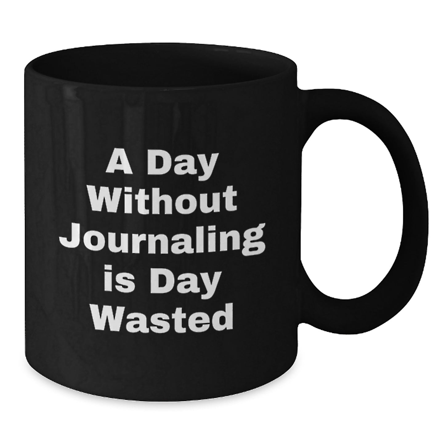Funny Journaling Gifts for Men from Friends - A Day Without Journaling Is Day Wasted, Black Coffee Mug for Birthday - Additional