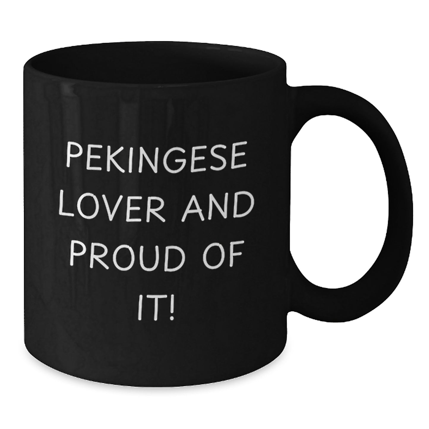 Pekingese Dog Lover Gifts from Friends Birthday Unique Mugs with Funny Quote, Black Coffee Mug for Pekingese Dog Enthusiasts, Gifts for Pekingese Dog Owners - Additional