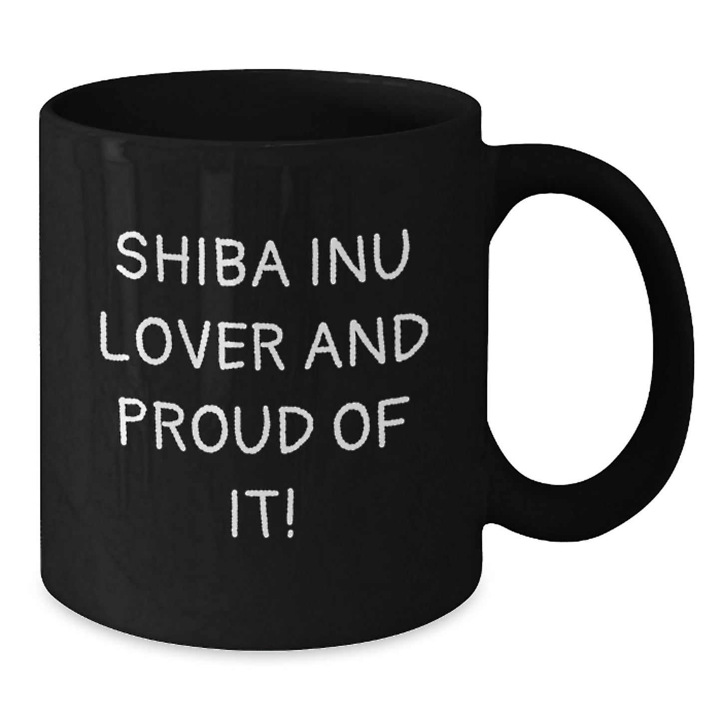 Shiba Inu Dog Lovers Funny Quote Gifts from Friends for Birthday Unique, Black Coffee Mug for Shiba Inu Dog Enthusiasts, Gifts for Shiba Inu Dog Owners - Additional