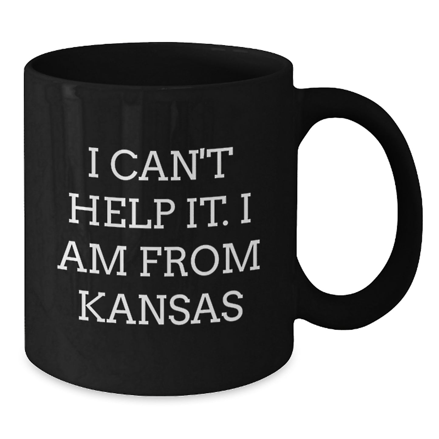 Funny Kansas Gifts from Friends to Family - 'I Can't Help It. I Am From Kansas' Black Coffee Mug for Graduation Unique Gifts - Additional
