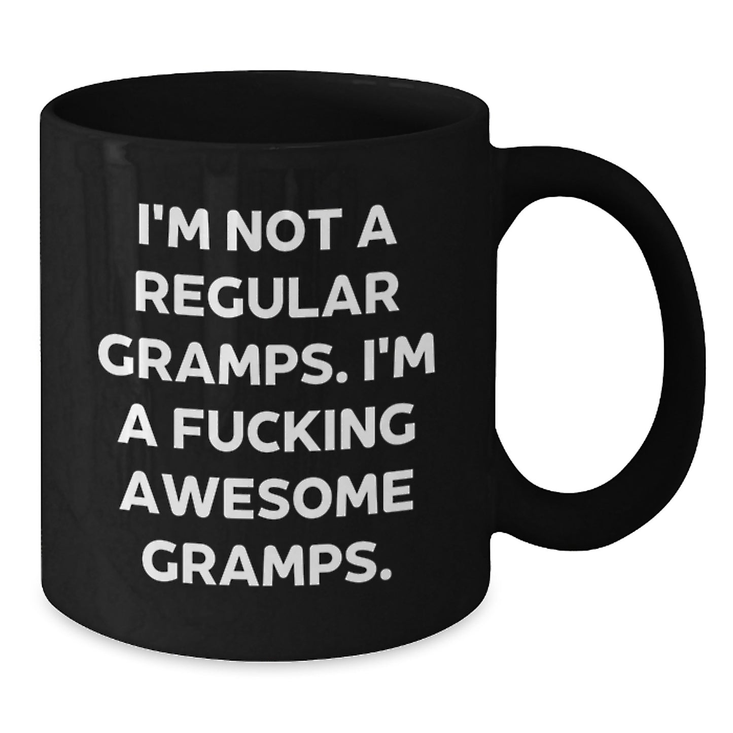 Funny Gramps Gifts, Black Coffee Mug - 'I'm Not A Regular Gramps, I'm A F--king Awesome Gramps' for Graduation - Additional