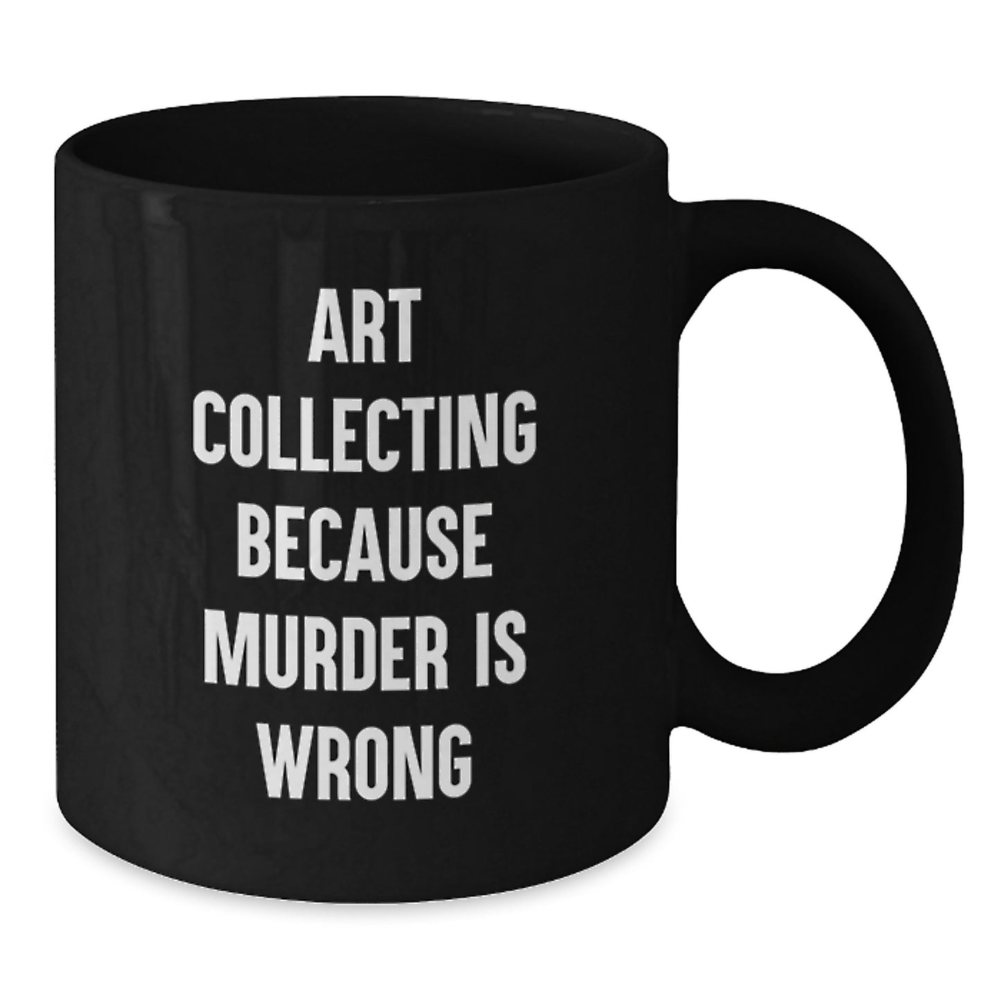 Art Collecting Humor Gifts from Friends for Birthday Unique Art Collecting Gifts - Additional
