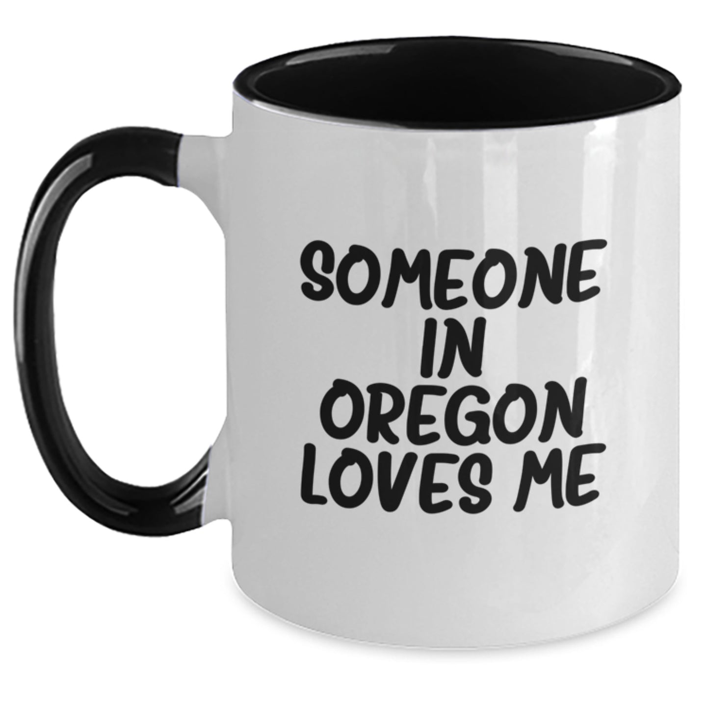 Oregon Coffee Mug, Funny Quote 'Someone In Oregon Loves Me', Two Tone Gifts from Family for Oregon Birthday - Main
