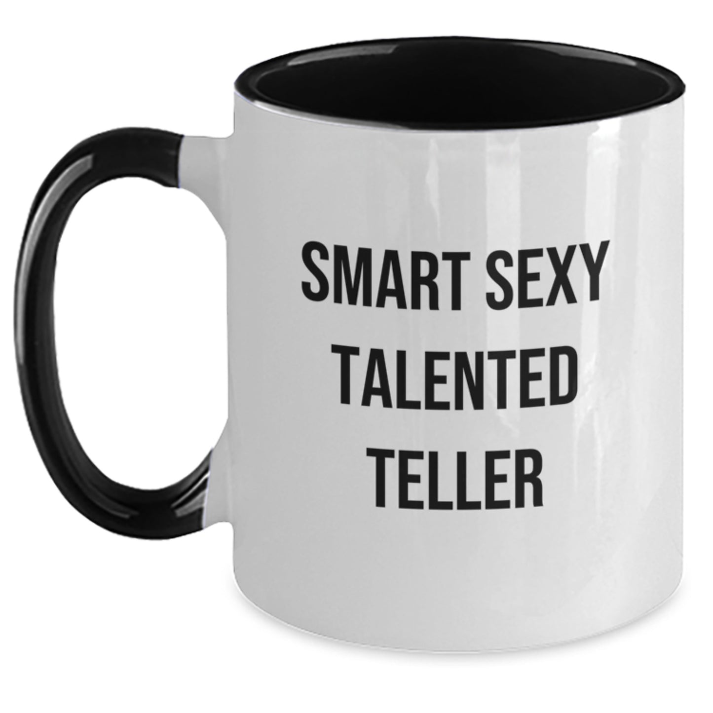 Smart Sexy Talented Teller Two Tone Coffee Mug, Funny Gifts from Friends, Unique Graduation Gifts for Teller, 11oz Ceramic Mug with Quote - Main