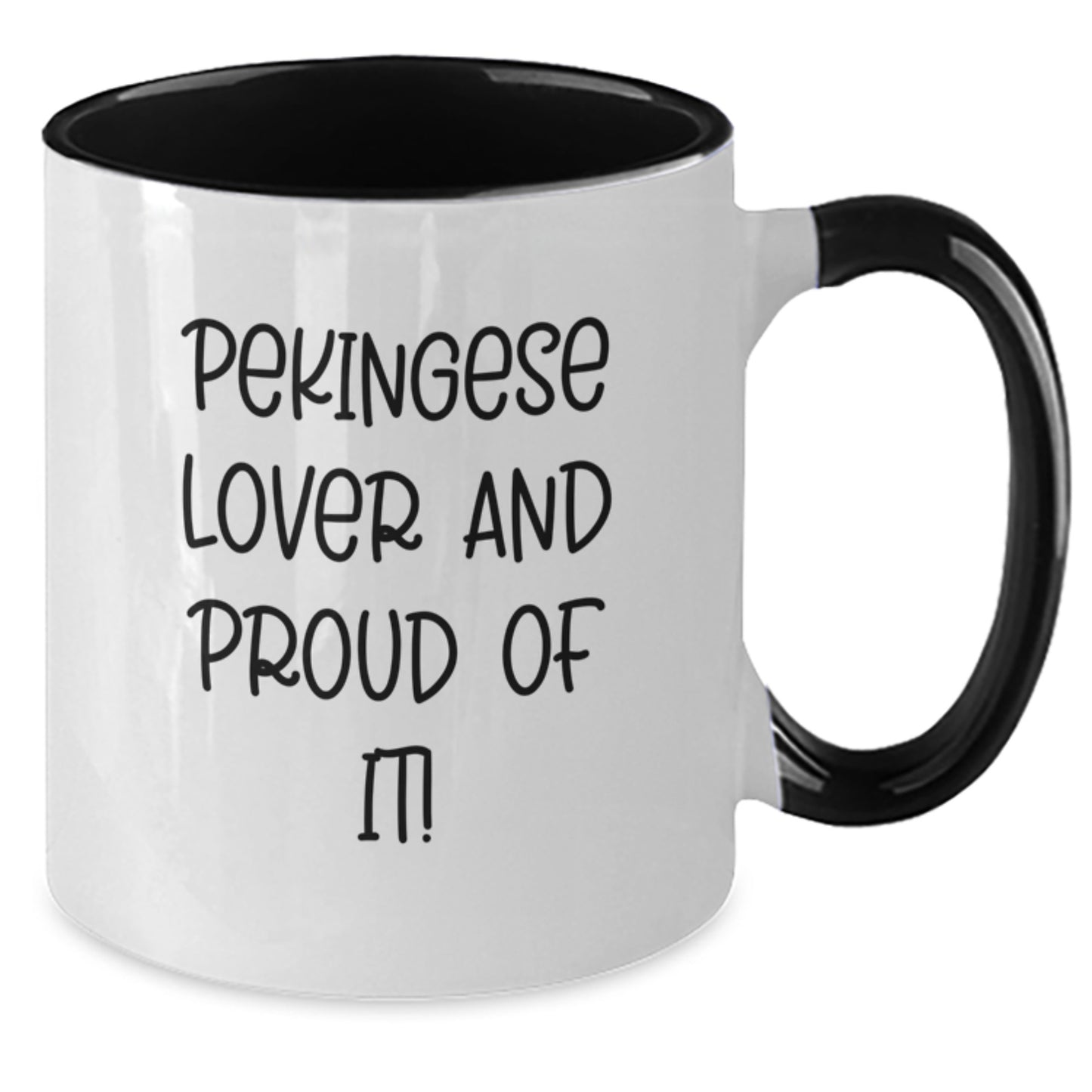 Pekingese Dog Lover Gifts from Friends - Funny Two Tone Coffee Mug for Birthday - Additional