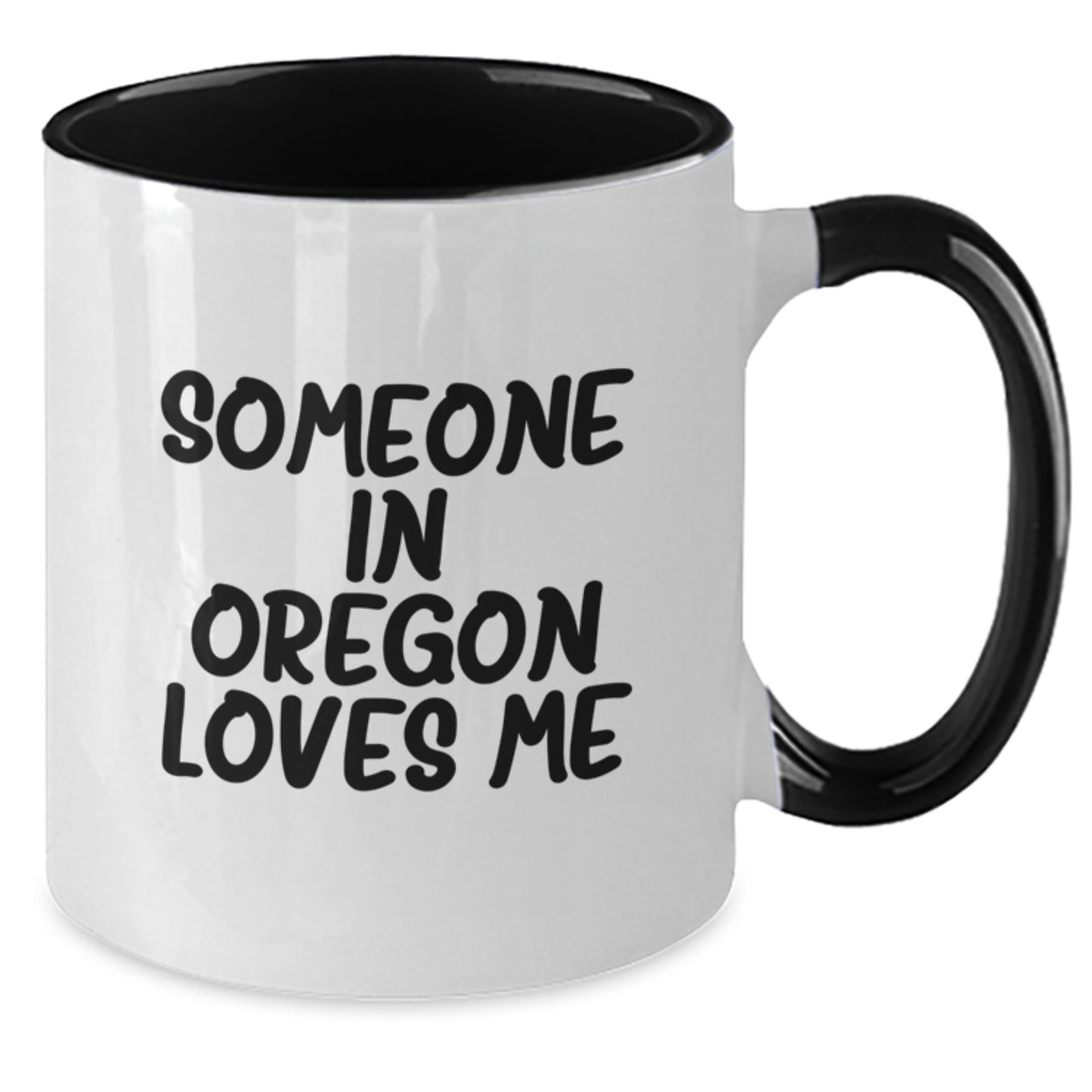 Oregon Coffee Mug, Funny Quote 'Someone In Oregon Loves Me', Two Tone Gifts from Family for Oregon Birthday - Additional