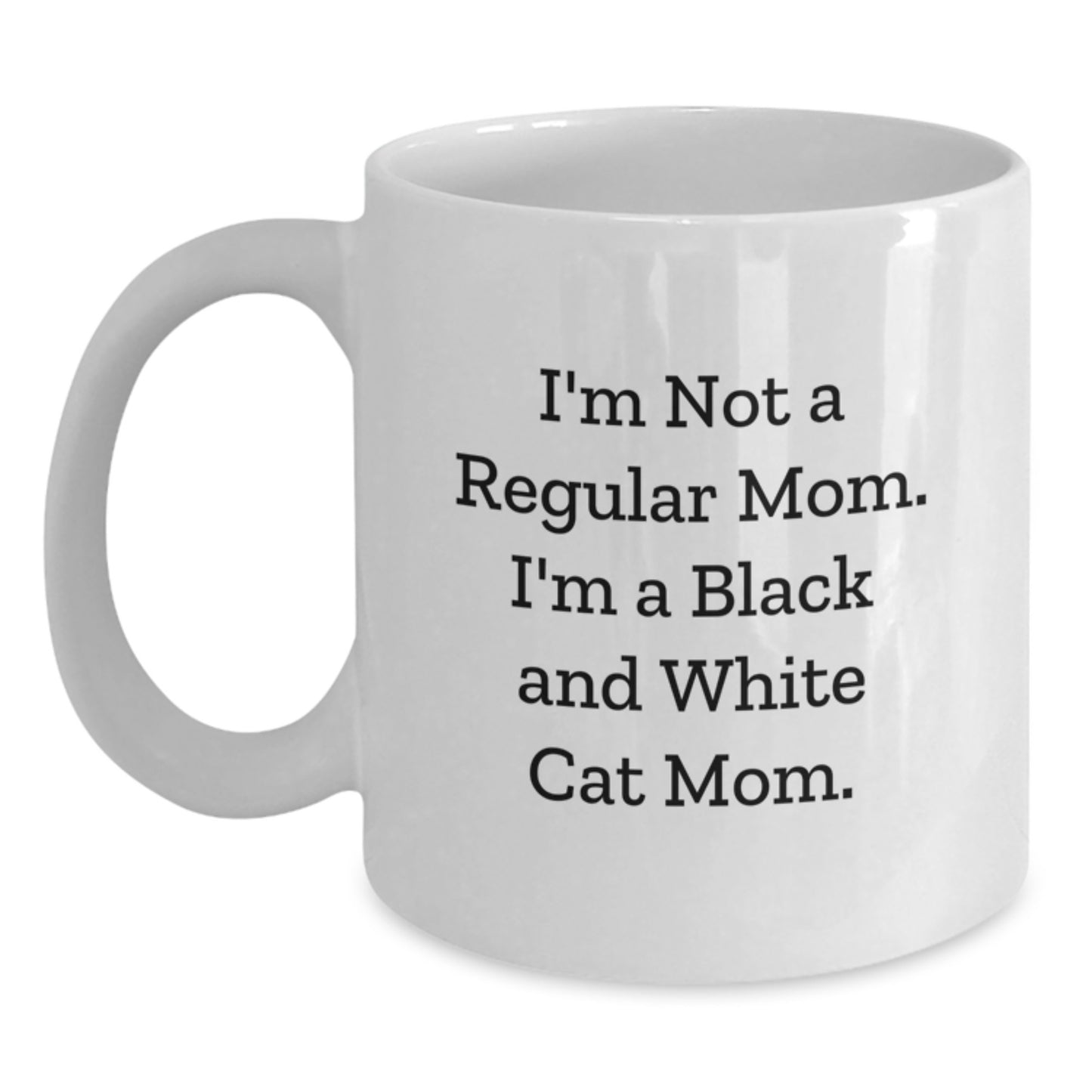 Black and White Cat Gifts, Funny Quote Mug, Gifts from Mom, Gifts for Black and White Cat Lovers on Birthday - White 11oz/15oz Ceramic Coffee Mug - Main