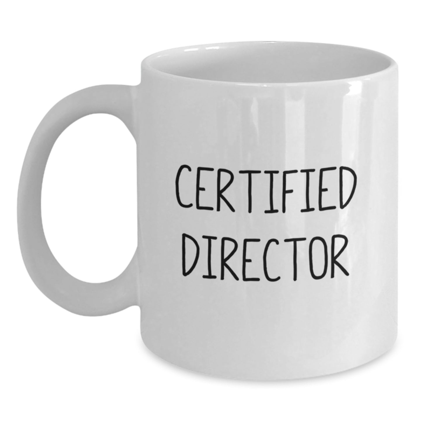 Funny Director White Coffee Mug Gifts from Friends for Graduation, Inspirational Quote on White Ceramic Mug, 11oz or 15oz Capacity, Microwave and Dishwasher Safe - Main