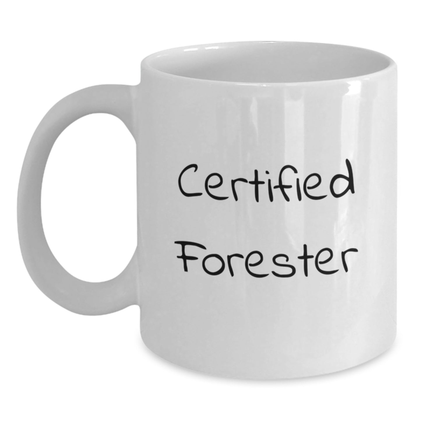 Funny Forester Gifts for Men Friends Coworkers Family - White Coffee Mug, Certified Forester Quote, Graduation Unique Gifts from Family - Main