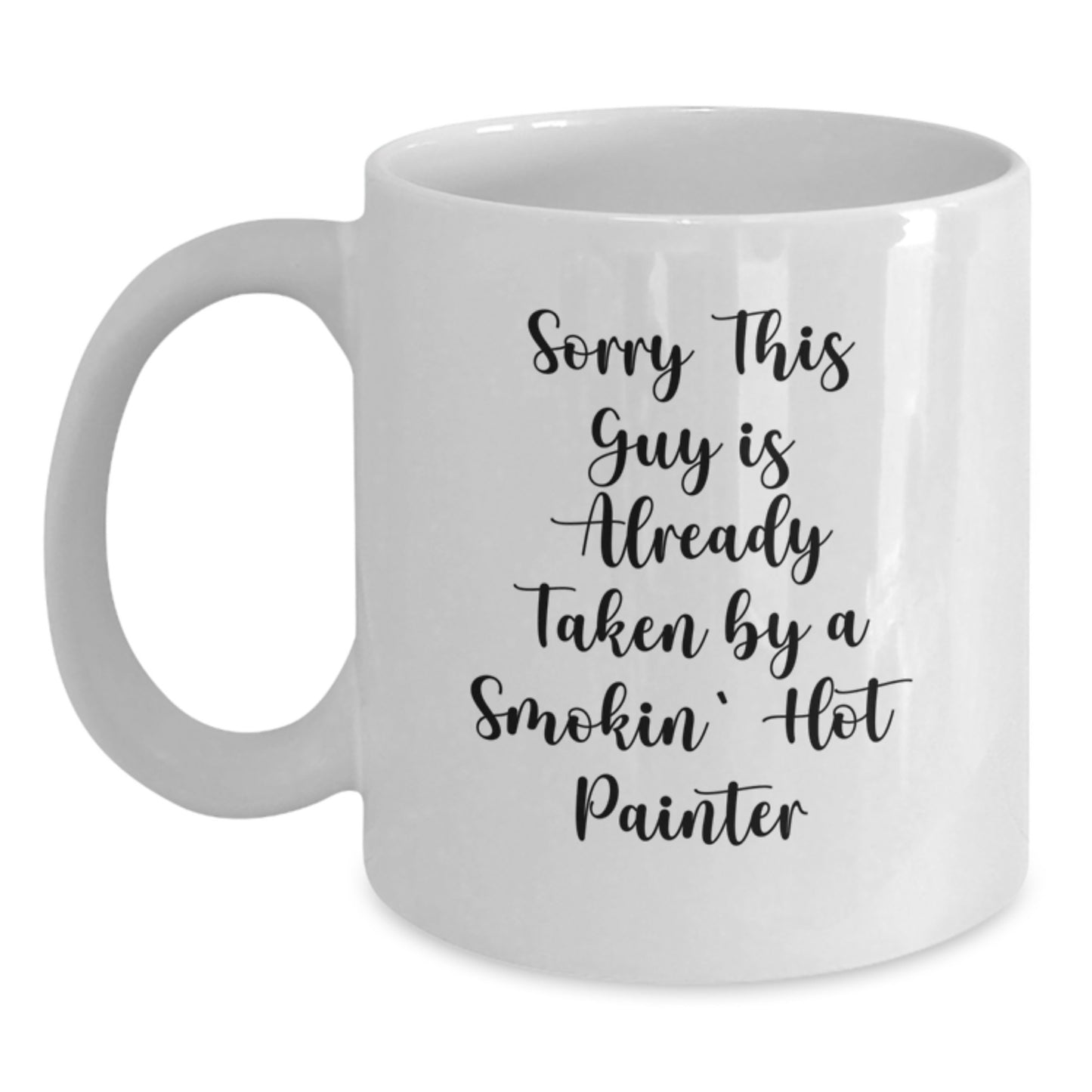 Painter's Humor White Coffee Mug, Funny Quote Gift for Painter, 11oz or 15oz Capacity, Gifts from Friends to Painter on Birthday - Main