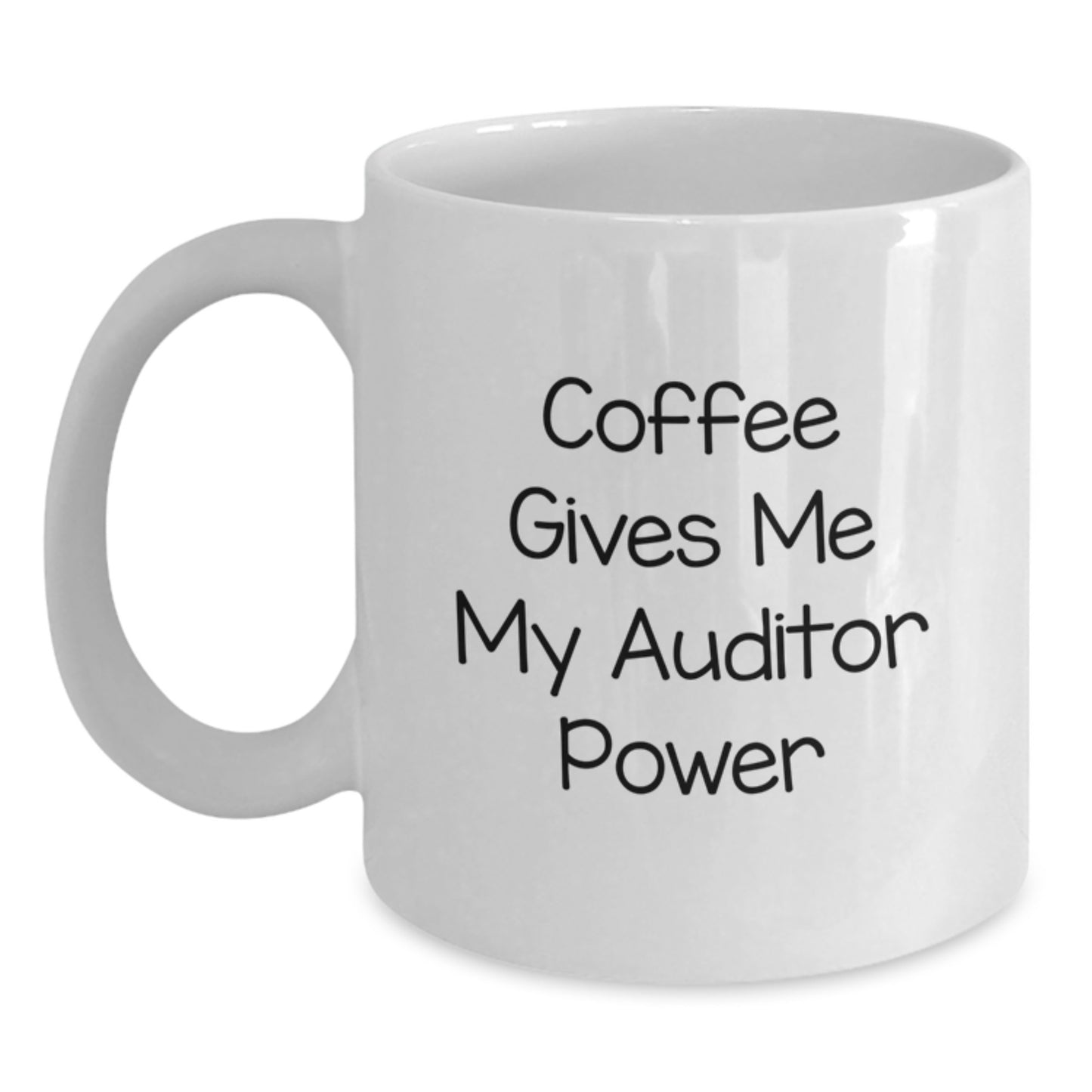 Funny Auditor White Coffee Mug Gifts from Friends for Graduation 'Coffee Gives Me My Auditor Power' - Main