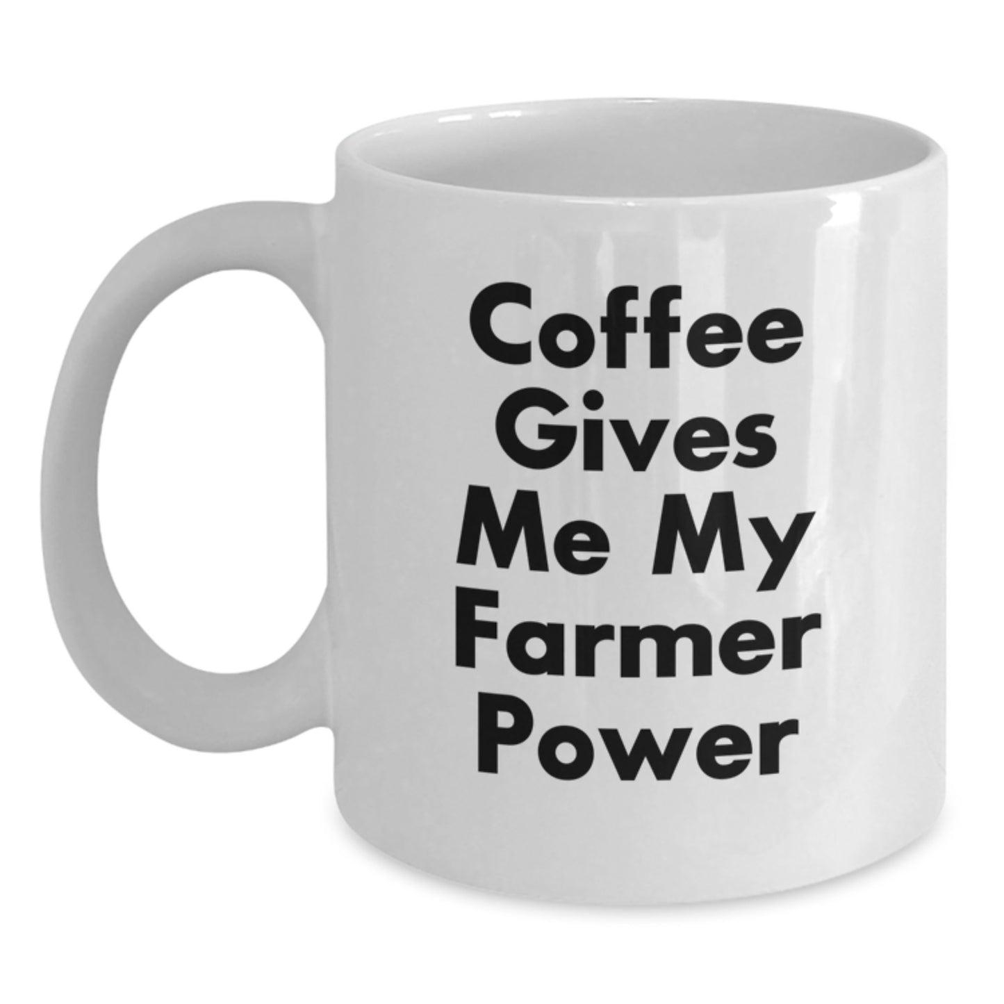 Farmer Gifts - Funny White Coffee Mug - 'Coffee Gives Me My Farmer Power' - Birthday Unique Gifts from Friends to Farmer - Main