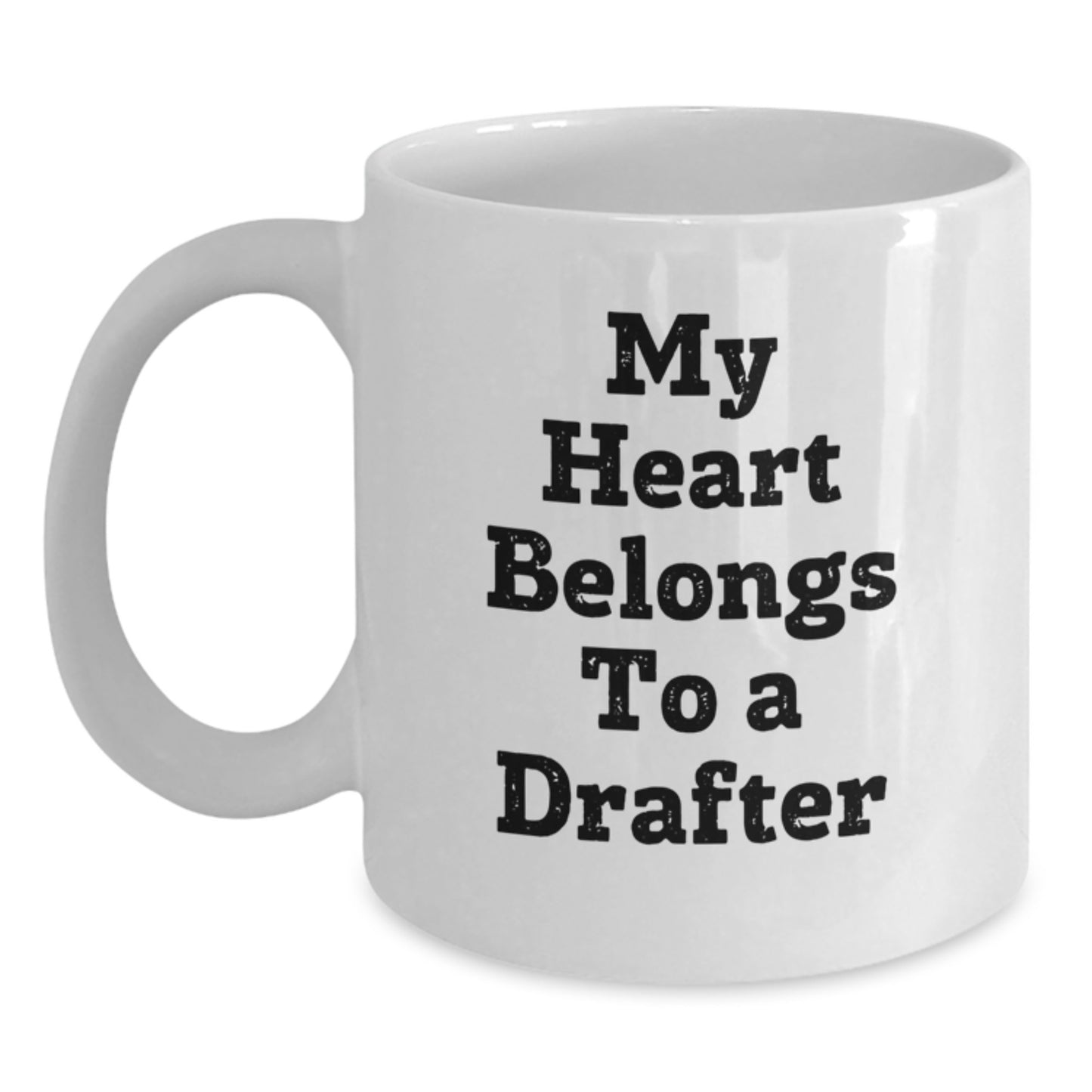 Funny Drafter Quotes Gifts For Him White Coffee Mug, Birthday Unique Gifts from Friends, Coworkers, Family - Main