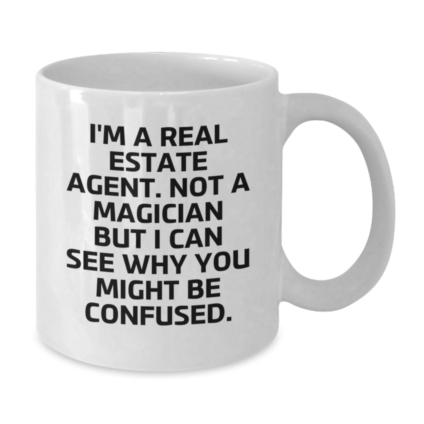 Real Estate Agent Humor Coffee Mugs Gifts from Friends to Real Estate Agent, White Coffee Mug for Graduation Unique Gifts - Additional