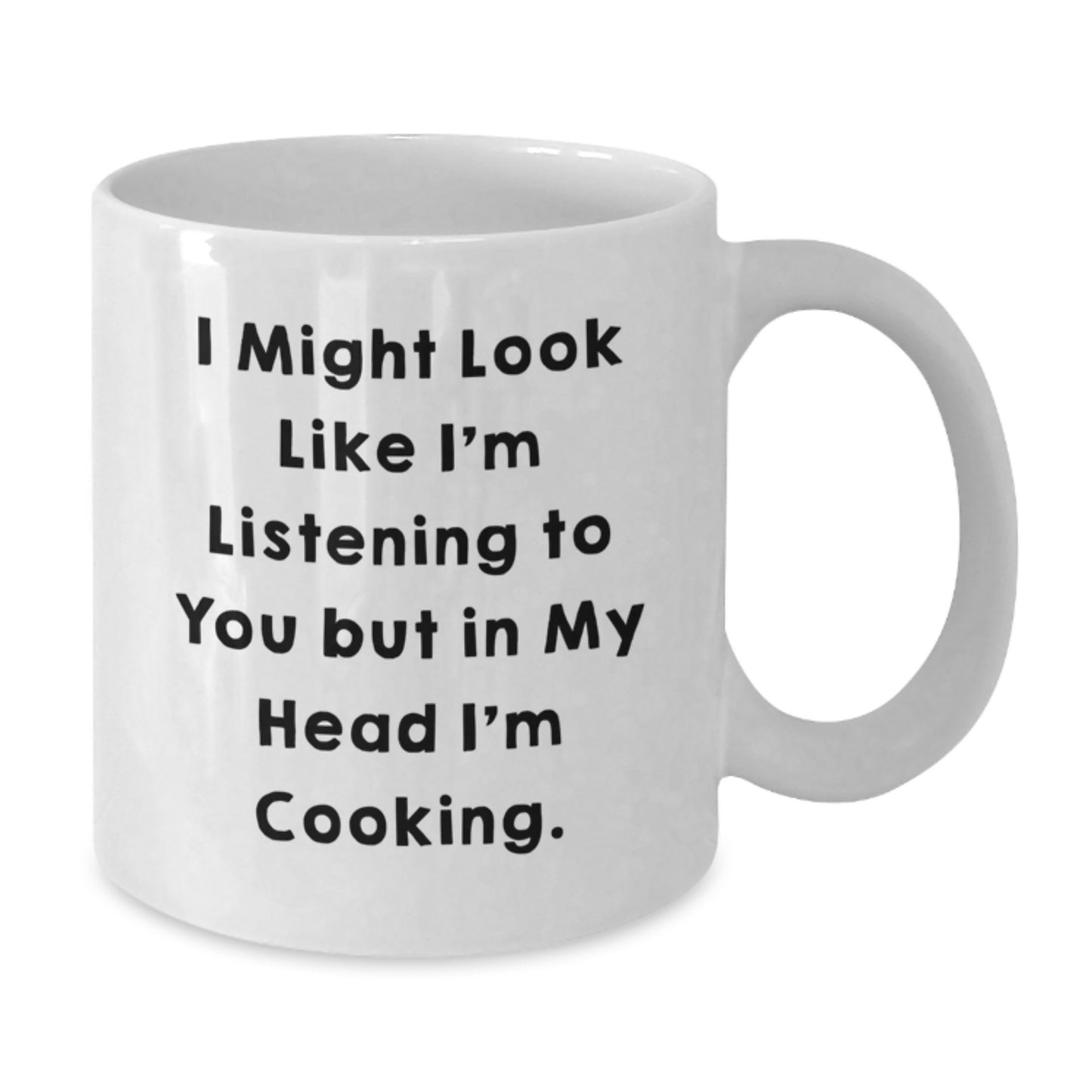 Funny Cooking Quotes White Coffee Mug Gifts from Family to Cooking Friends, 11oz or 15oz - Additional