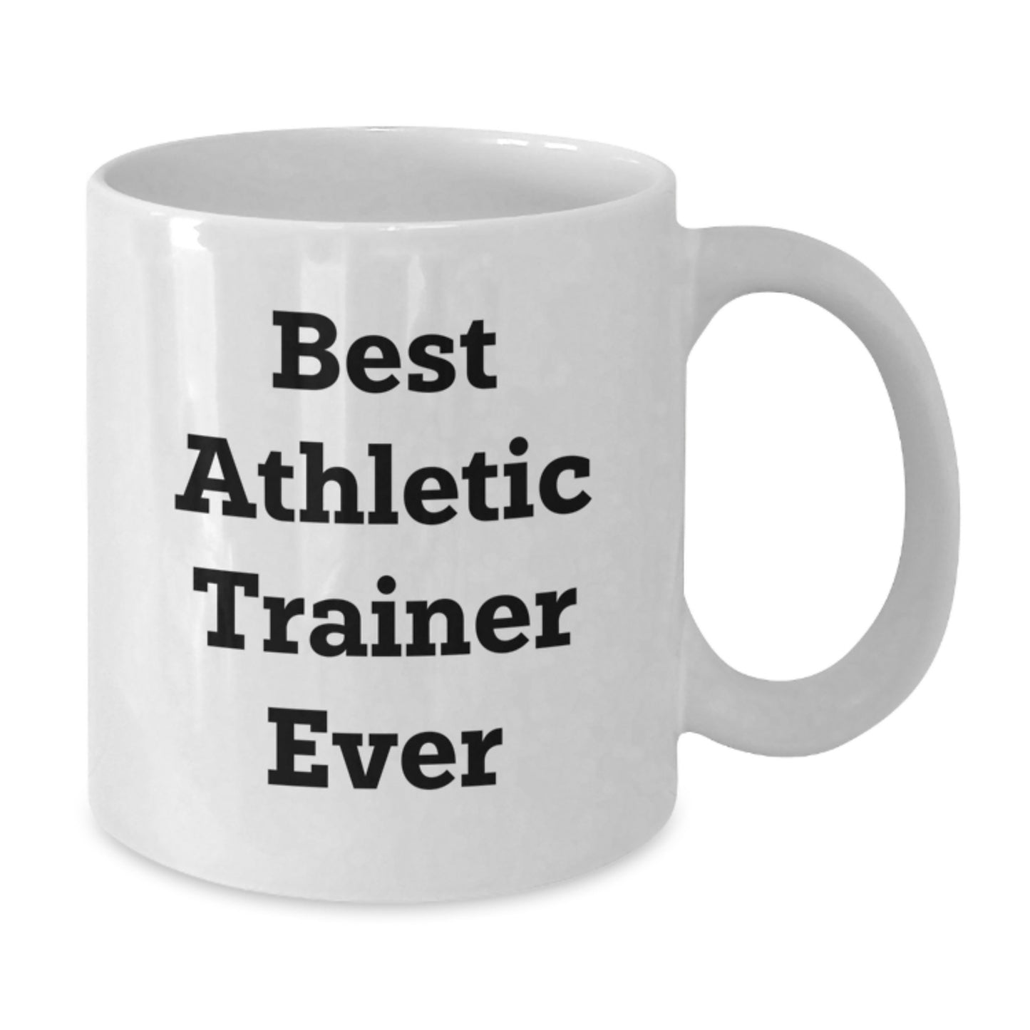 Funny Gifts from Men to Best Athletic Trainer Ever - White Coffee Mug, Birthday Unique Presents for Him - Additional
