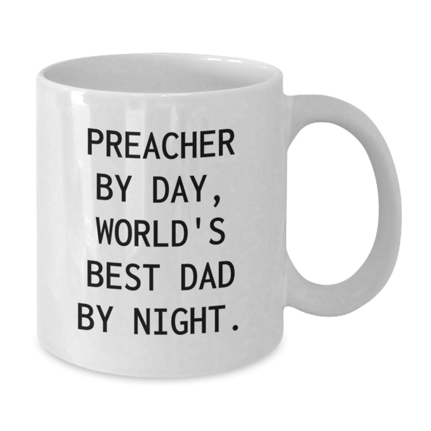 Preacher Humor White Coffee Mug - 'Preacher By Day, World's Best Dad By Night' Graduation Gift from Friends to Men - Additional