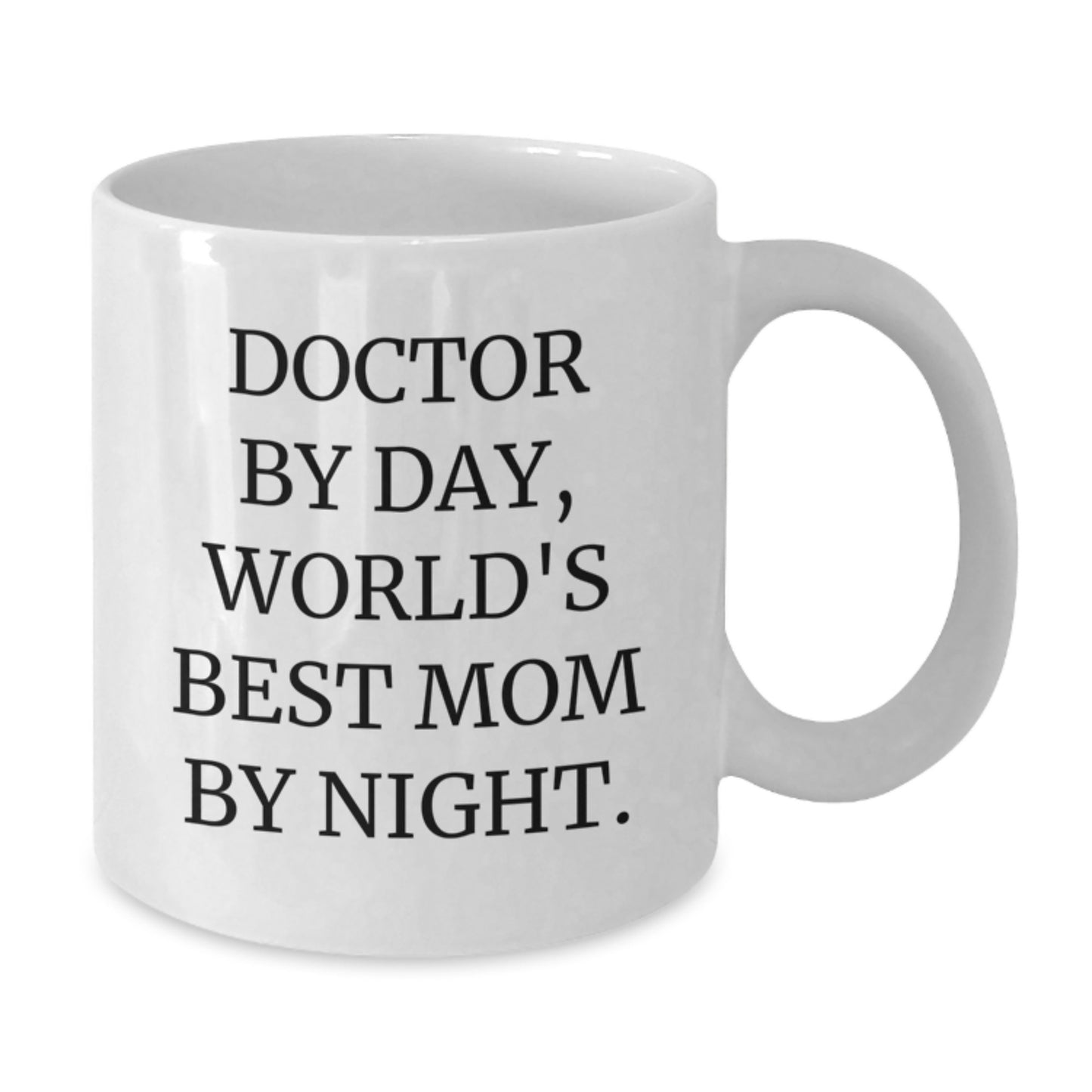 Funny Doctor Gifts for Her - Doctor By Day, World's Best Mom By Night. White Coffee Mug, Gifts from Family to Birthday Girl - Additional