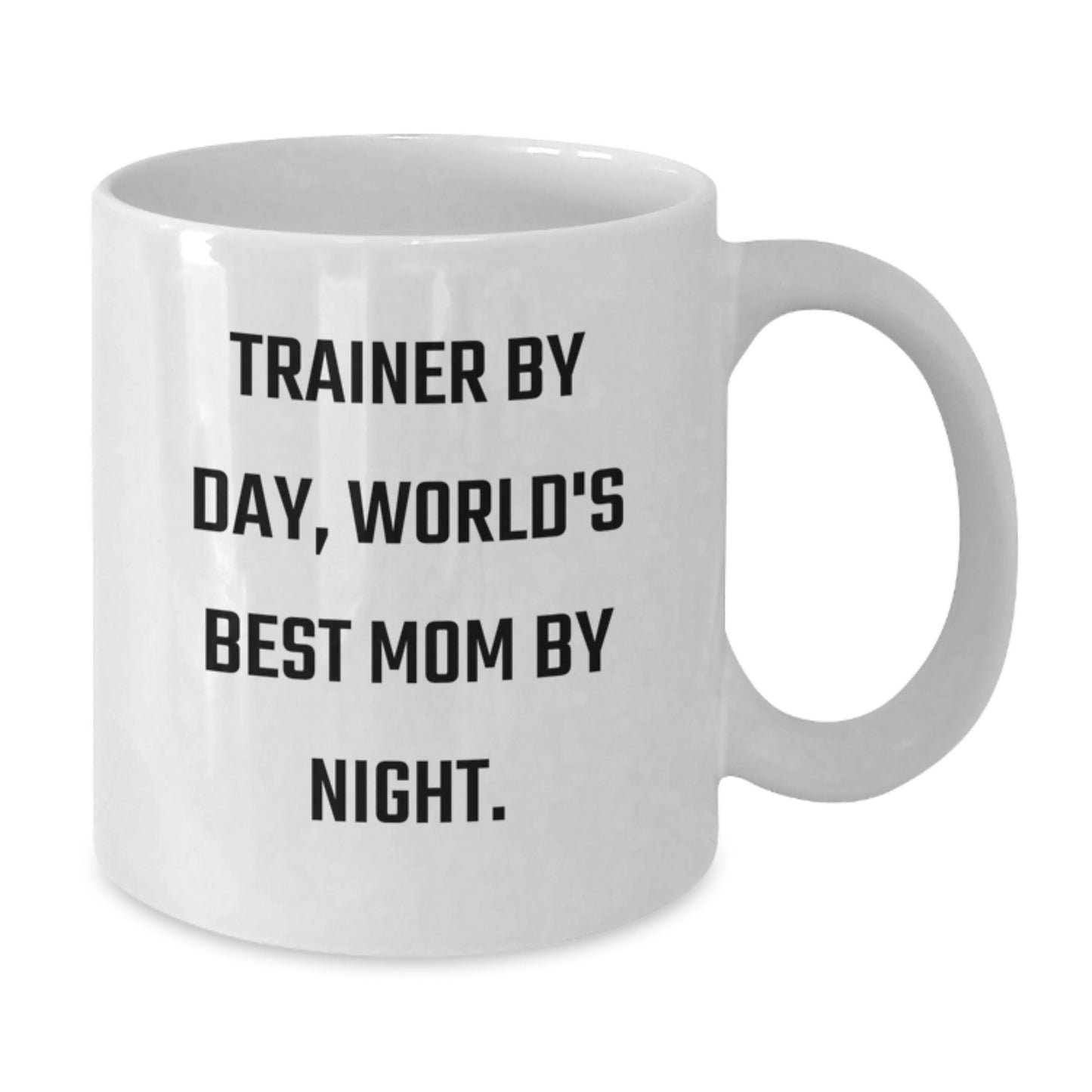 Gifts from Friends, Trainer Wife By Day, Funny White Coffee Mug for Birthday, 11oz or 15oz Ceramic - Additional