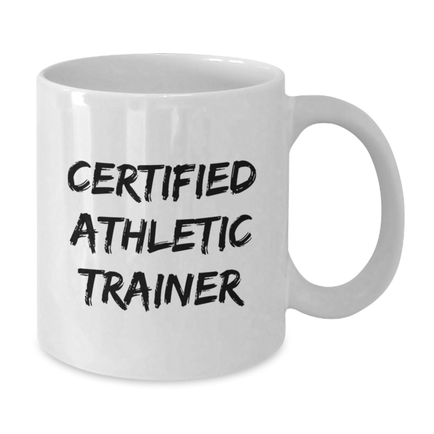 Funny Quote Athletic Trainer Gifts from Friends, Gifts for Certified Athletic Trainers on Birthday, White Coffee Mug, 11oz or 15oz - Additional