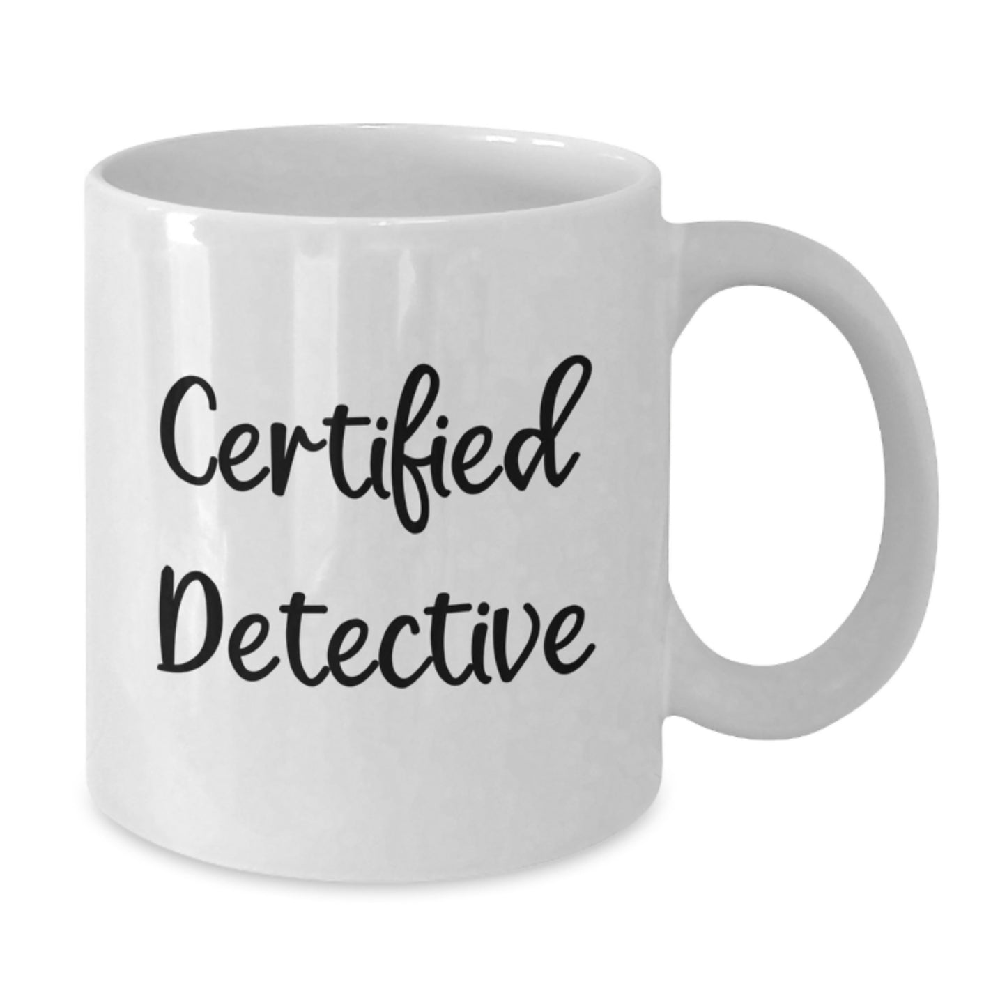 Detective Gifts for Him, Funny White Coffee Mug from Friends, Certified Detective Quote, 11oz or 15oz Capacity, Ceramic, Microwave and Dishwasher Safe, Graduation Unique Gifts - Additional