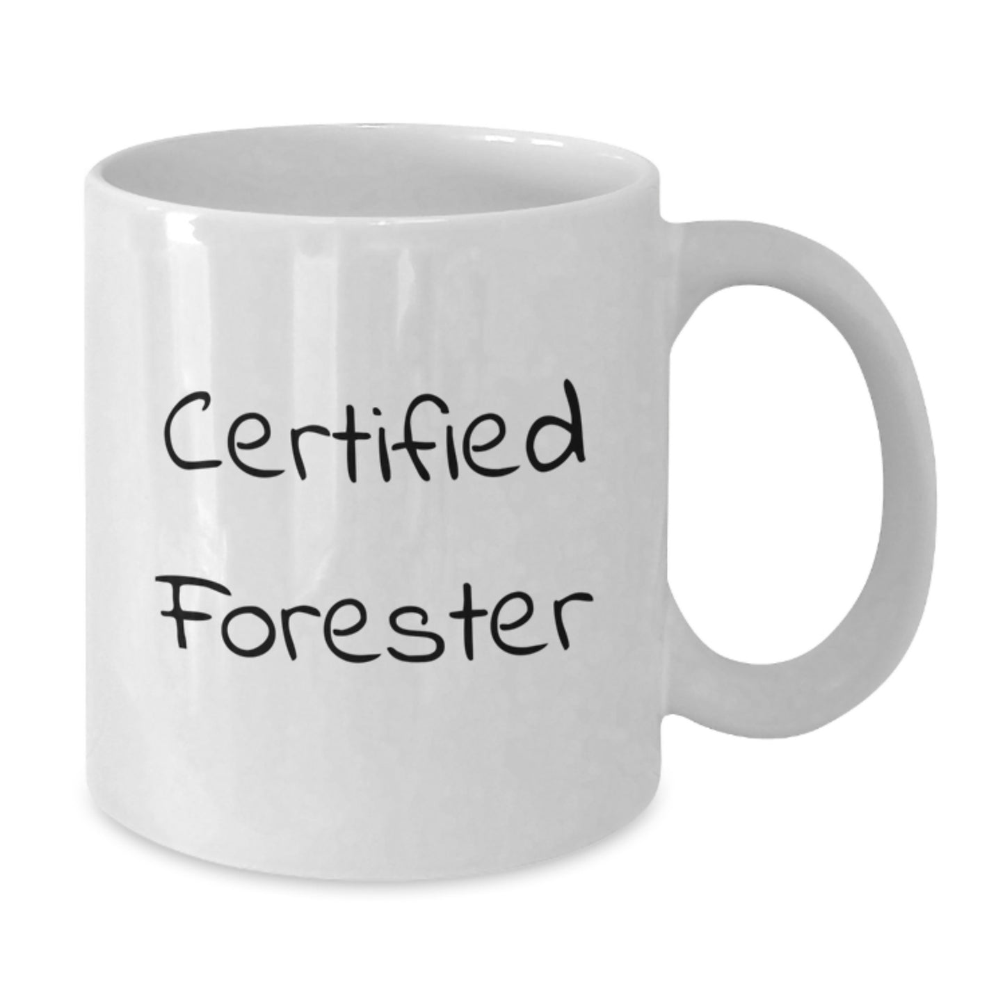 Funny Forester Gifts for Men Friends Coworkers Family - White Coffee Mug, Certified Forester Quote, Graduation Unique Gifts from Family - Additional