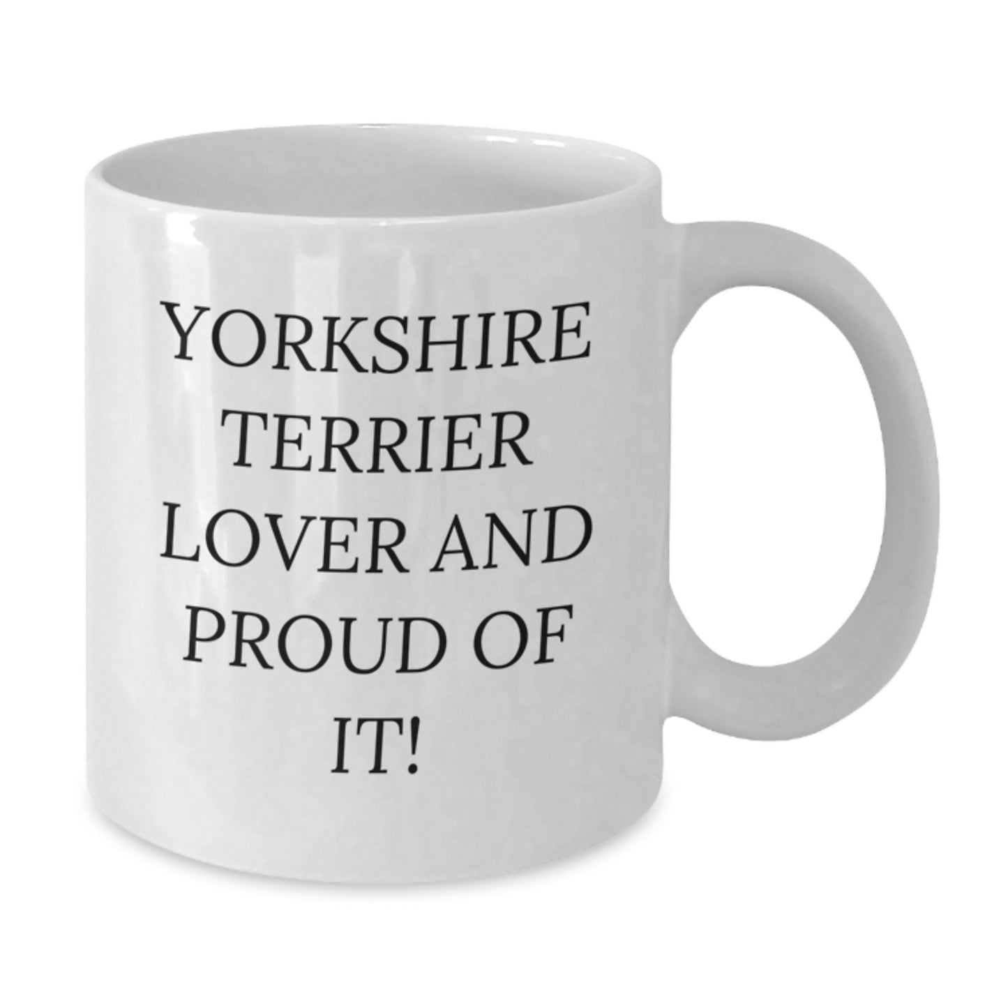 Yorkshire Terrier Dog Lovers Gifts from Friends, Yorkshire Terrier Dog Funny Quotes White Coffee Mug, Birthday Unique Gifts for Yorkshire Terrier Dog Enthusiasts - Additional
