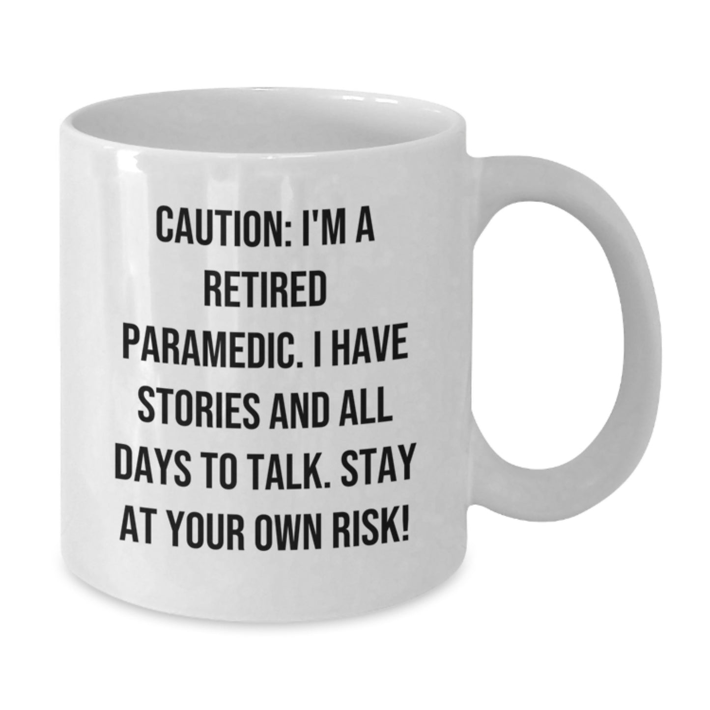 Funny Rescue Worker White Coffee Mug, Gifts from Friends for Rescue Worker Graduation, 'Caution: I'm A Retired Rescue Worker...' - 11oz or 15oz - Additional
