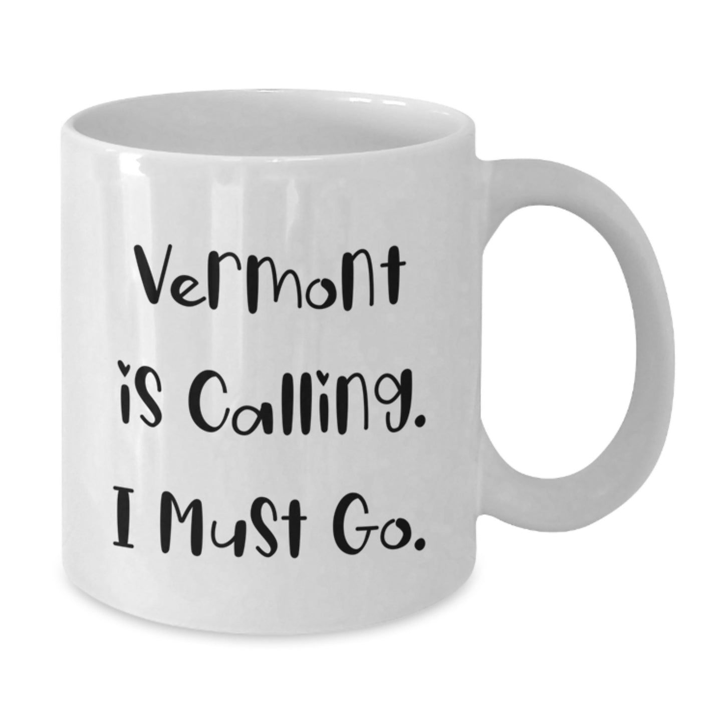 Vermont Calling Funny White Coffee Mug Gifts for Friends and Family from Vermont, Perfect Graduation Unique Gifts - Additional