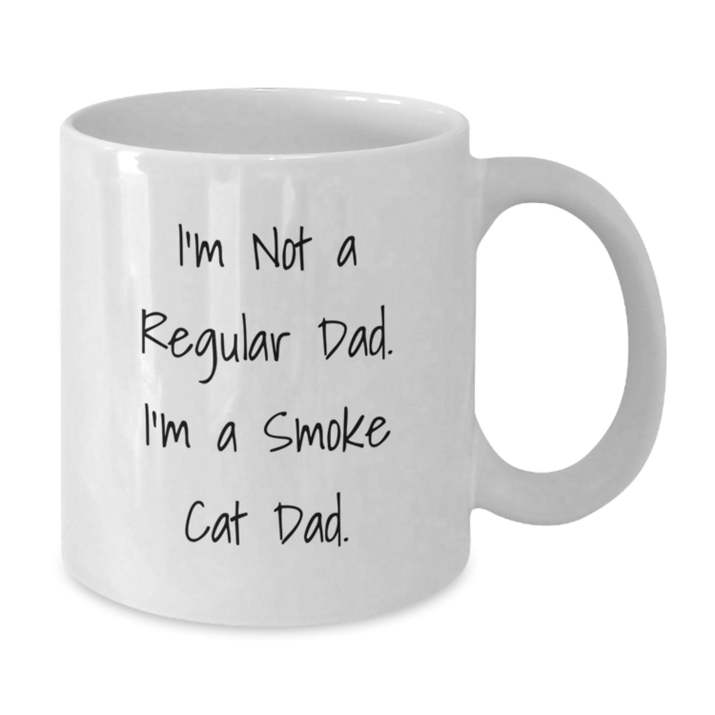 Funny Smoke Cat Dad Gifts, I'm Not A Regular Dad. I'm A Smoke Cat Dad. White Coffee Mug for Graduation, Gifts from Men to Smoke Cat Lovers - Additional