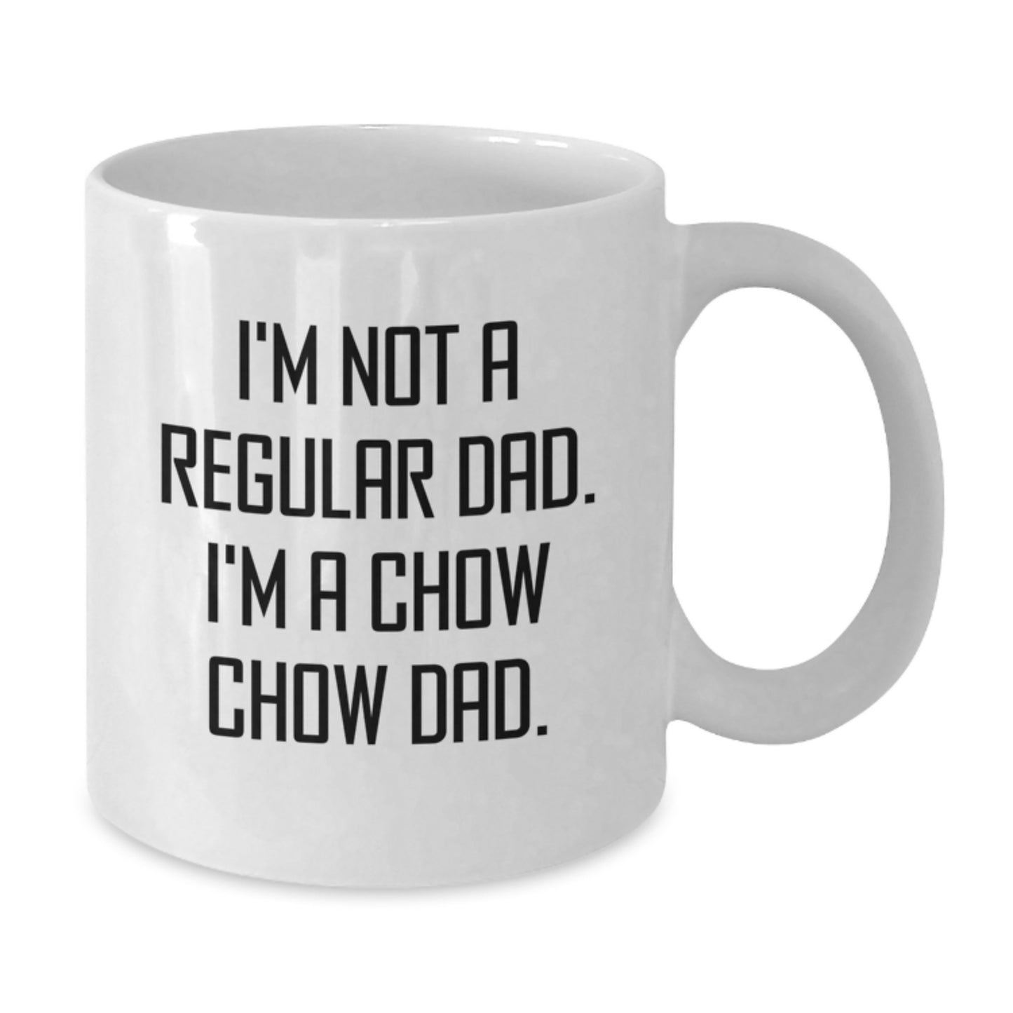 Funny Chow Chow Dad Gifts for Men from Family and Friends - White Coffee Mug, 11oz or 15oz, Ceramic, Microwave and Dishwasher Safe - Additional