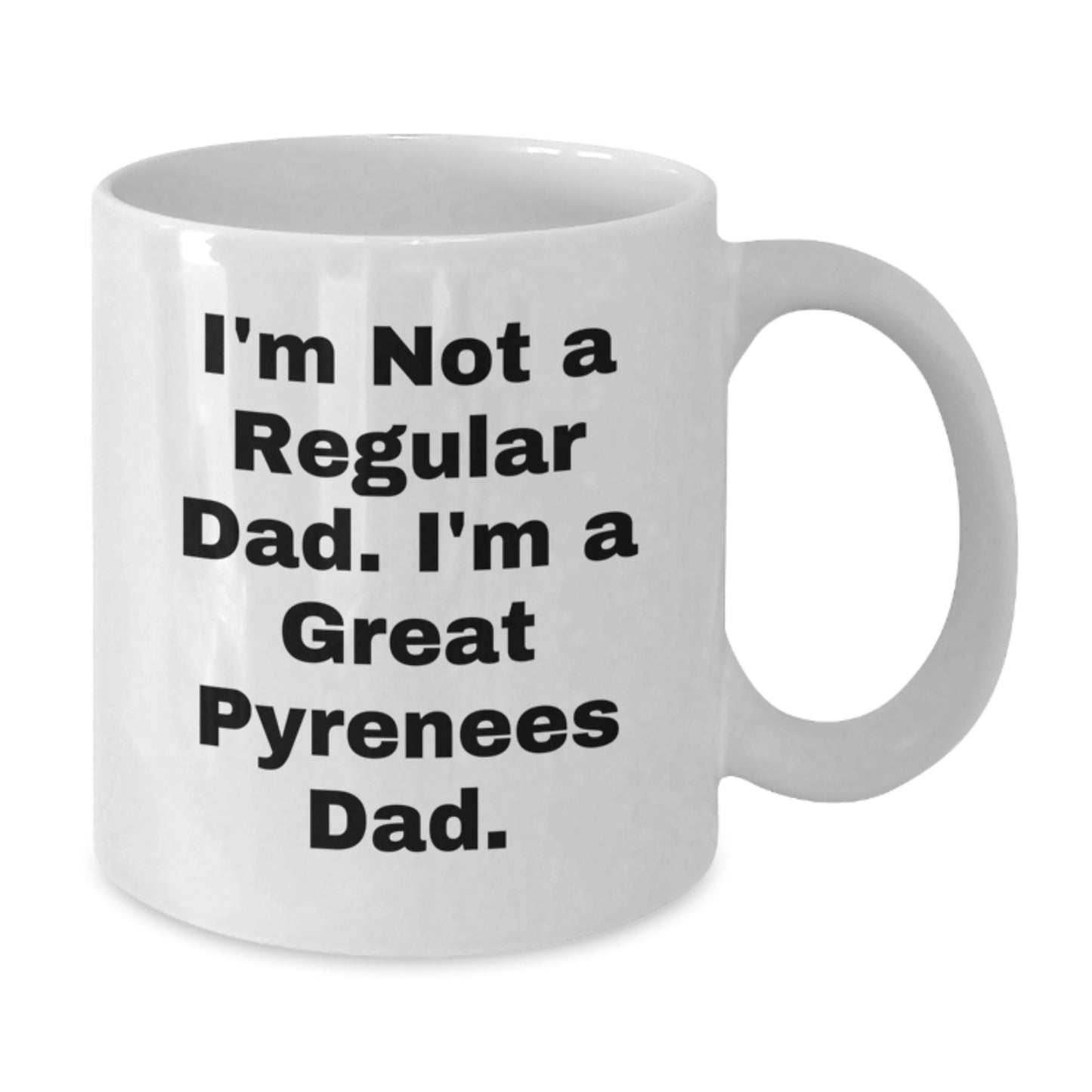 Great Pyrenees Dad Gifts for Men from Family, Funny White Coffee Mug 11oz or 15oz, Great Graduation Unique Finds - Additional