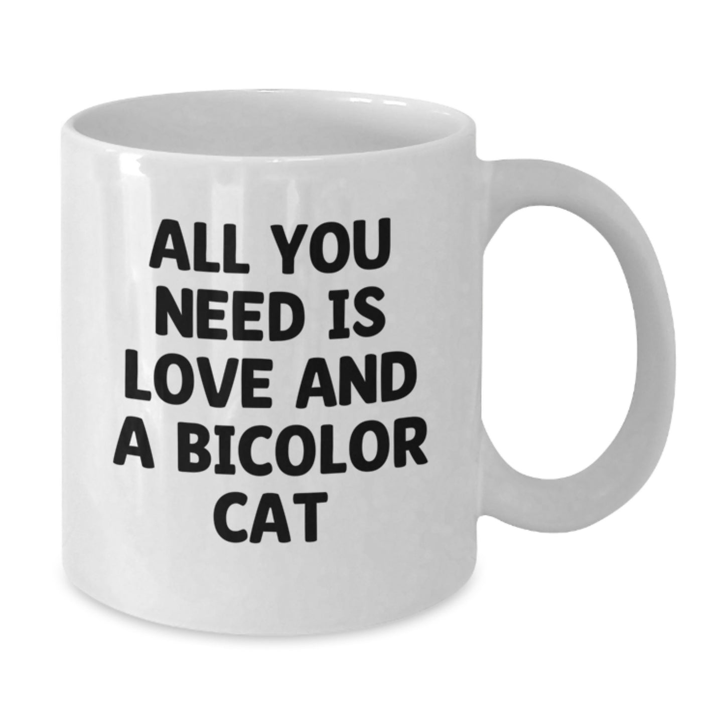 Funny Bicolor Cat White Coffee Mugs Gifts for Bicolor Cat Lover from Family and Friends, All You Need Is Love, Unique Graduation Gifts - Additional