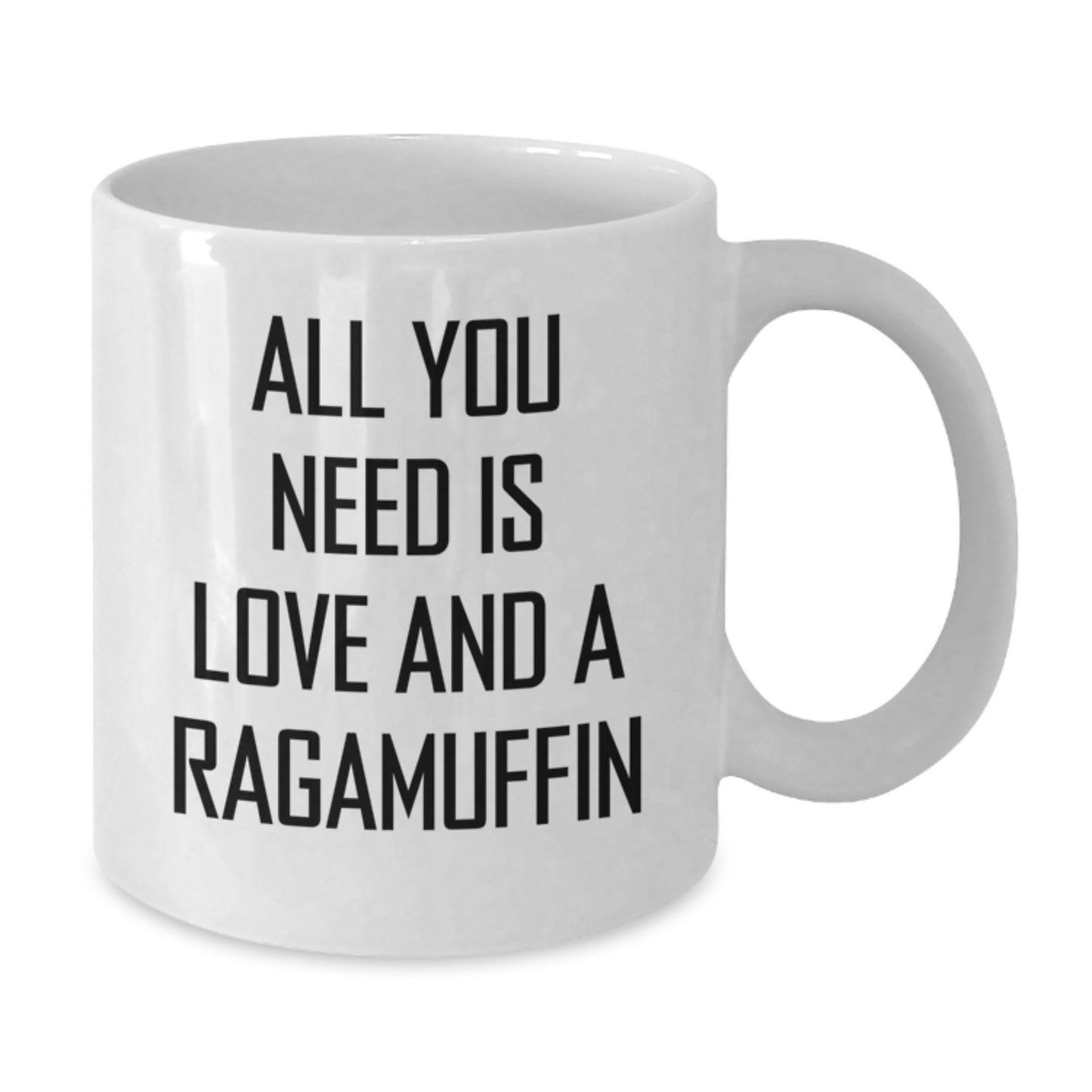 Ragamuffin Cat Lover Gifts, All You Need Is Love And A Quote, White Coffee Mug for Graduation, Gifts from Friends, Gifts for Her or Him - Additional