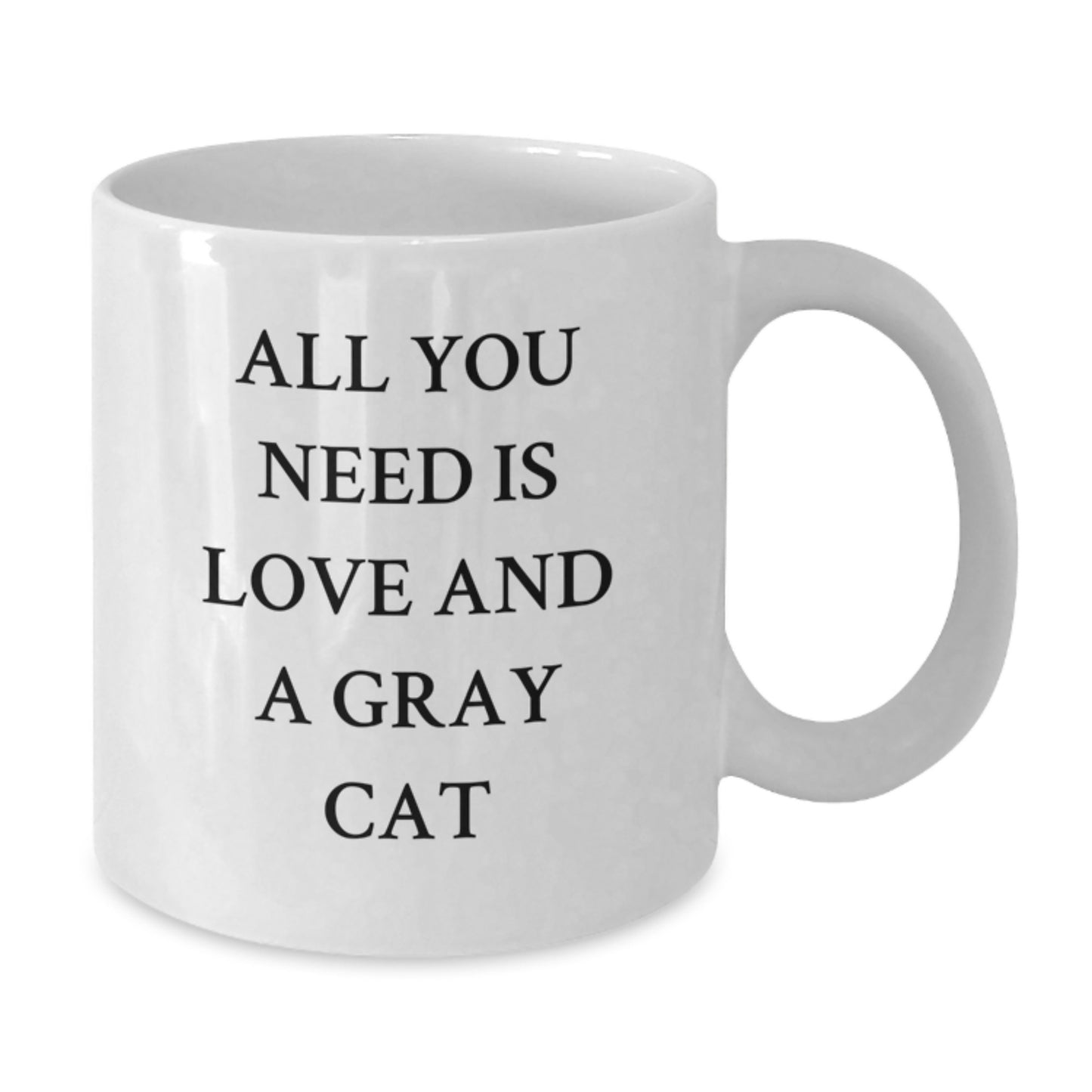 Funny Gray Cat Gifts for Men from Friends - White Coffee Mug with 'All You Need Is Love And A Gray Cat' Quote for Graduation - Additional
