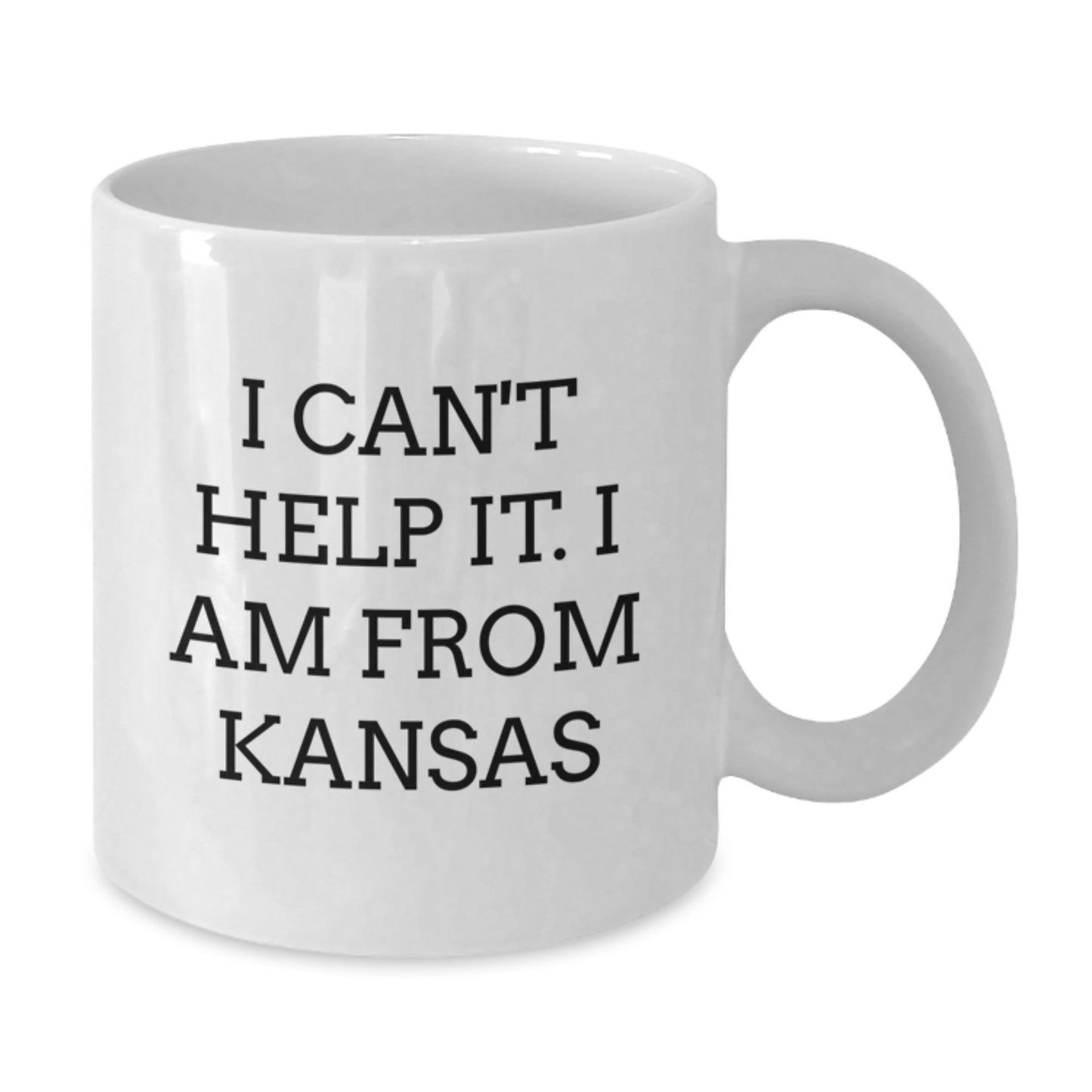 Funny Kansas Gifts for Friends from Kansas, White Coffee Mug, I Can't Help It. I Am From Kansas Quote, Graduation Unique Gifts - Additional