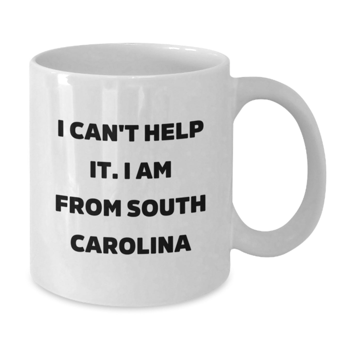 Funny White Coffee Mugs from South Carolina Gifts for Friends and Family with I Can't Help It. I Am From South Carolina Quote, Birthday Unique Gifts from Men to Women - Additional